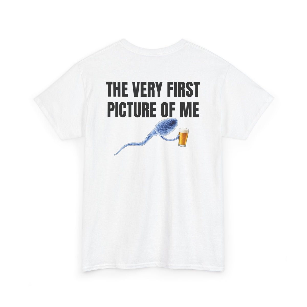 Very First Picture of Me Beer Tee Back Print