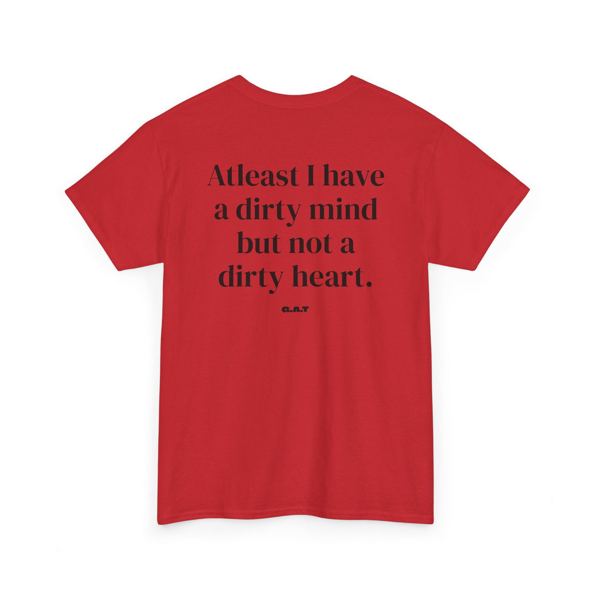 Dirty Mind Tee