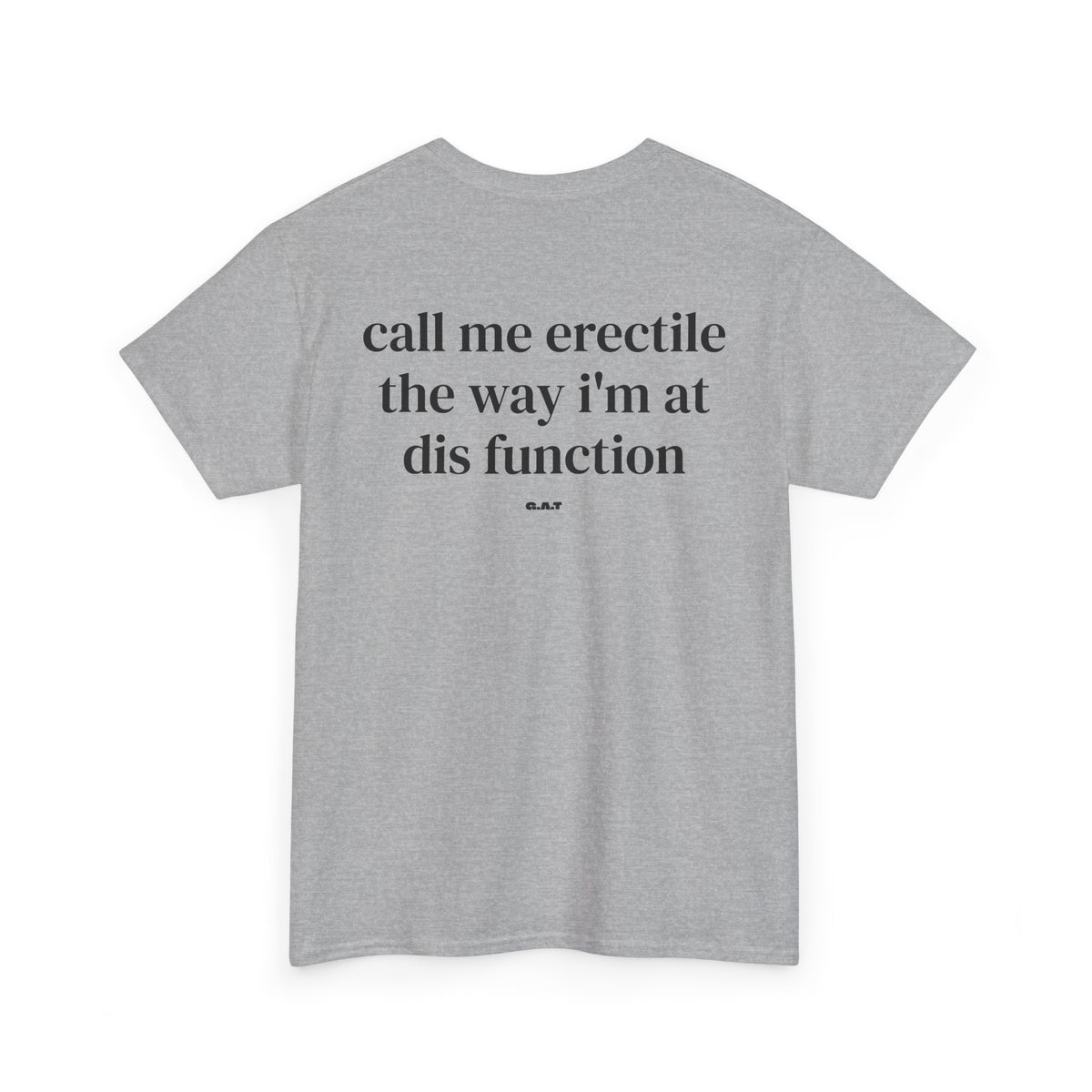 Call Me Erectile Tee