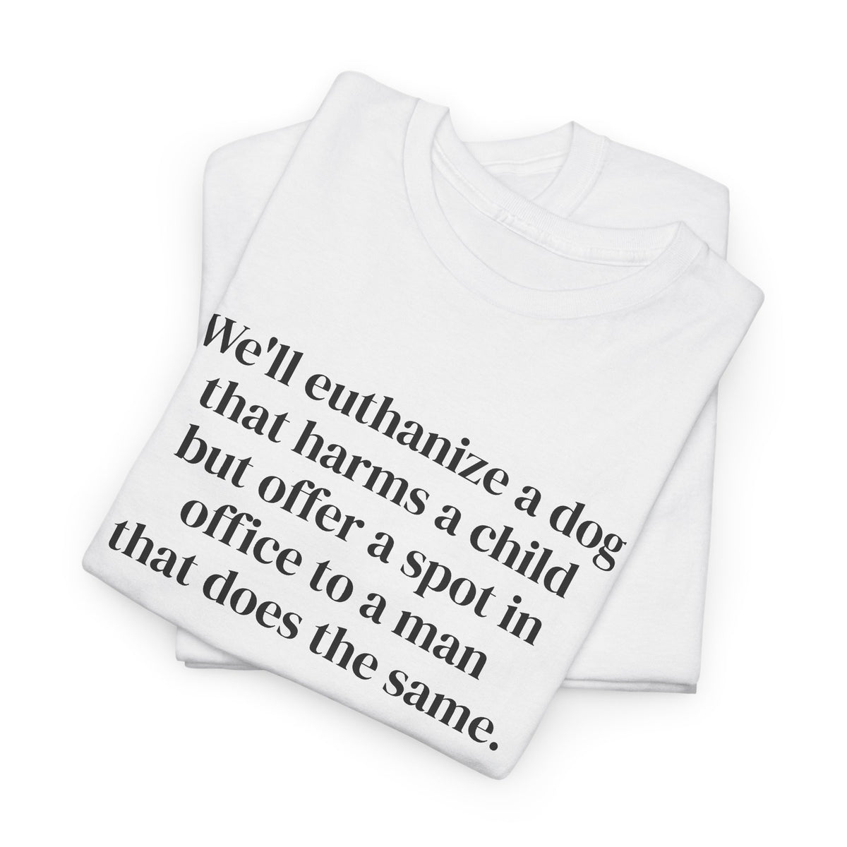 Euthanize Dog Tee