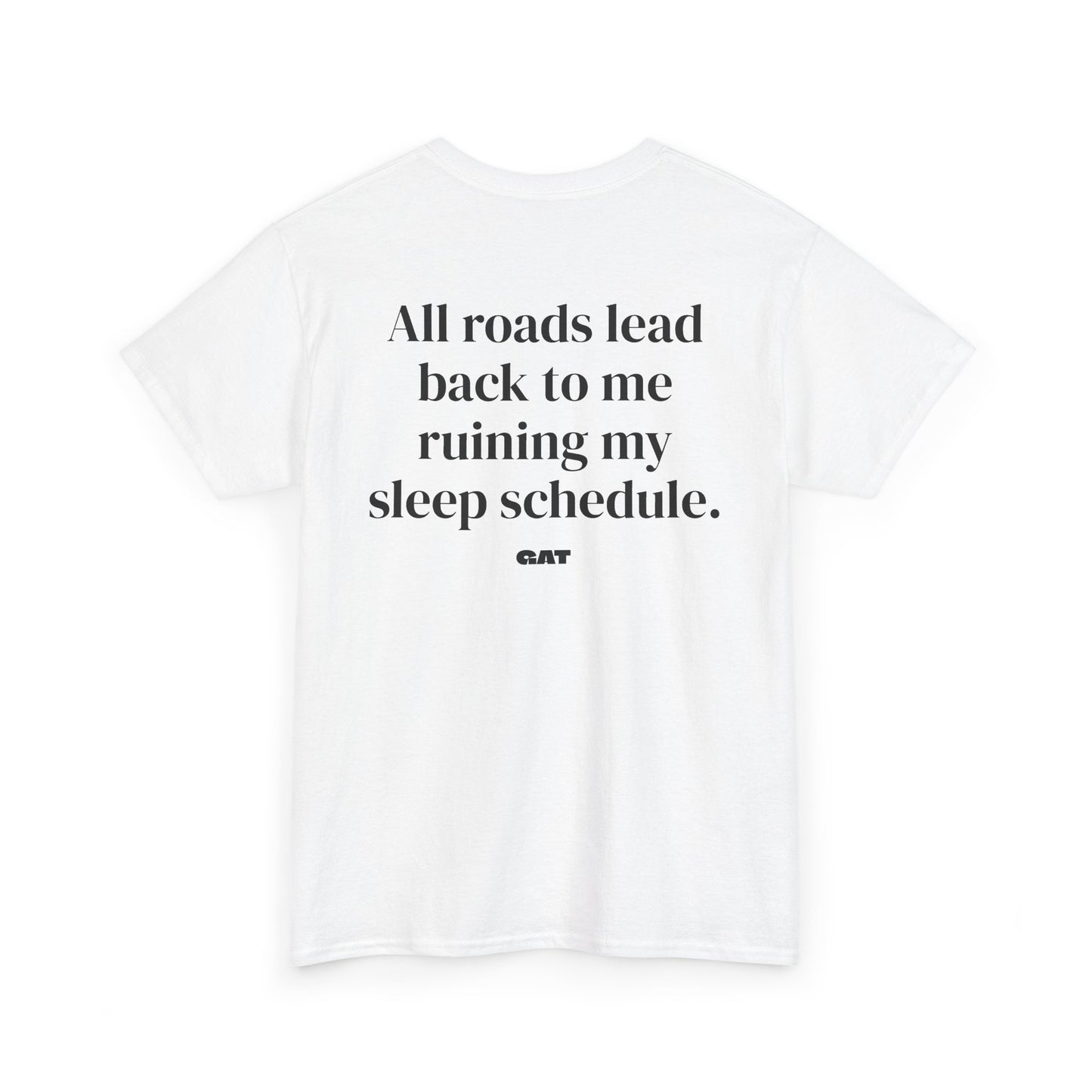 Sleep Schedule Tee
