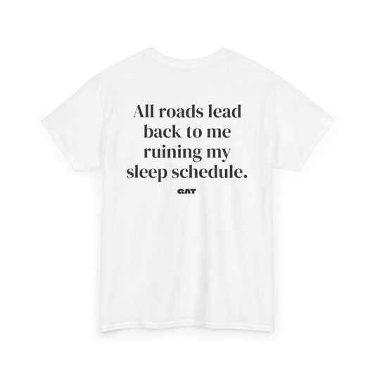 Sleep Schedule Tee