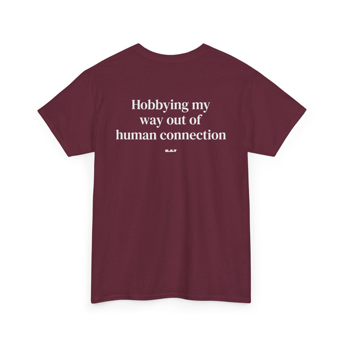 Hobbing My Way Out of Human Connection Tee