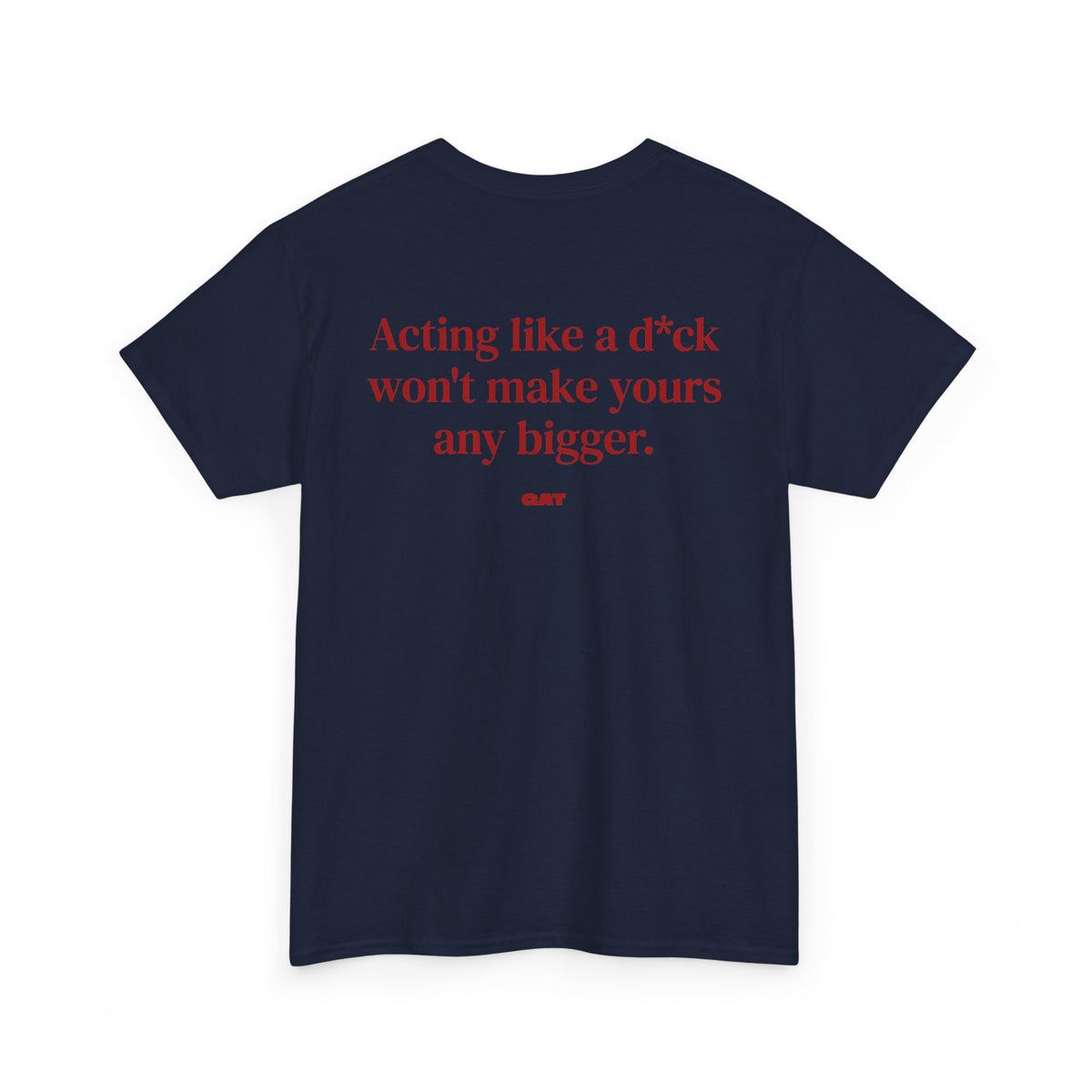 Make Yours Bigger BACK Tee
