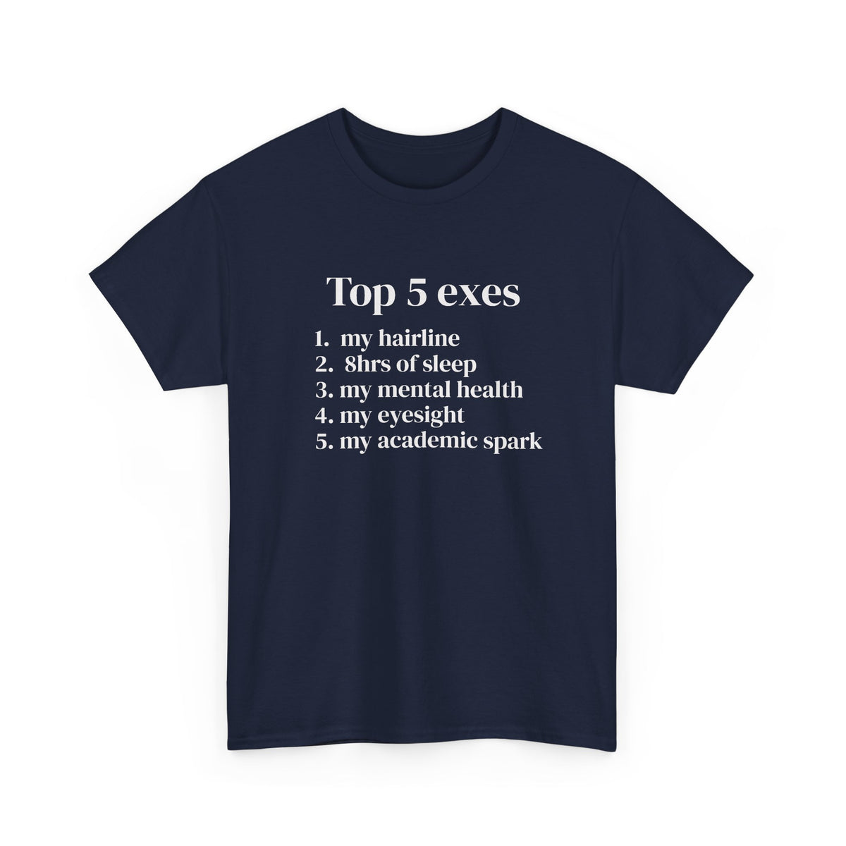 Top 5 Exes Tee