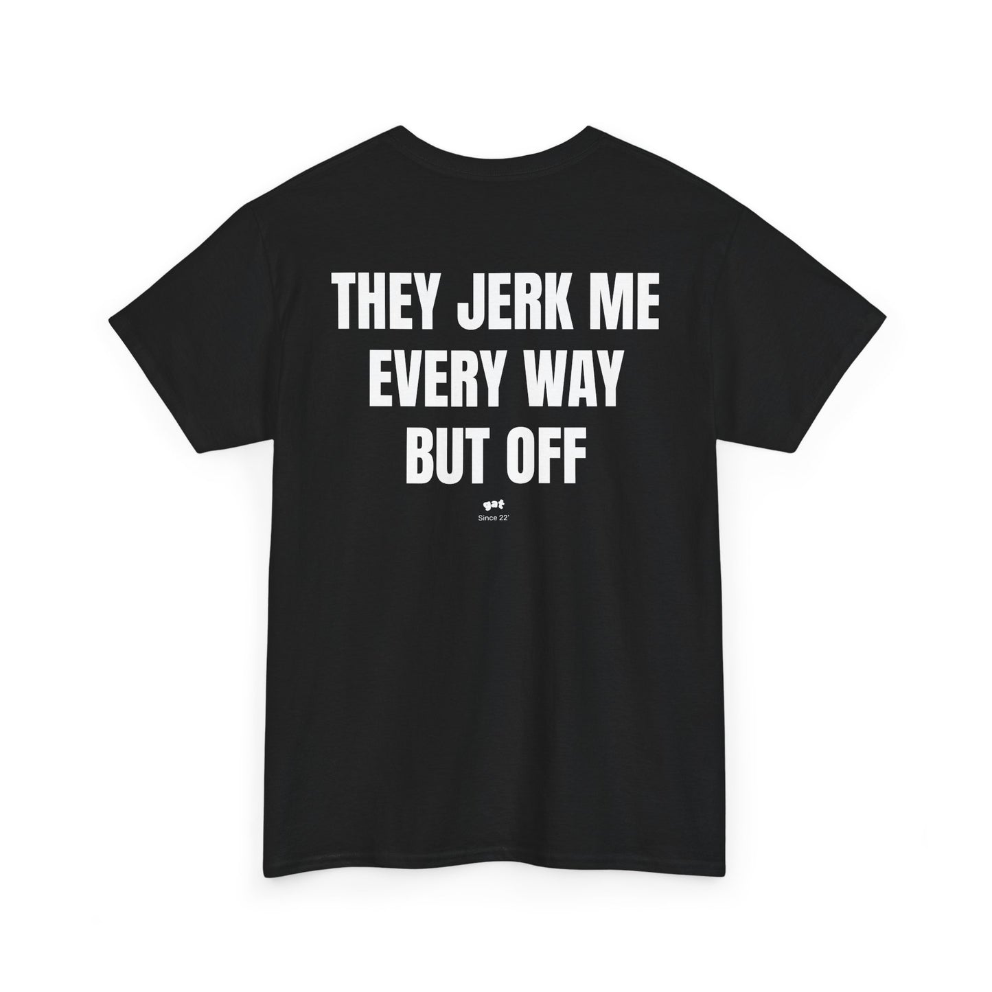 Jerk Tee