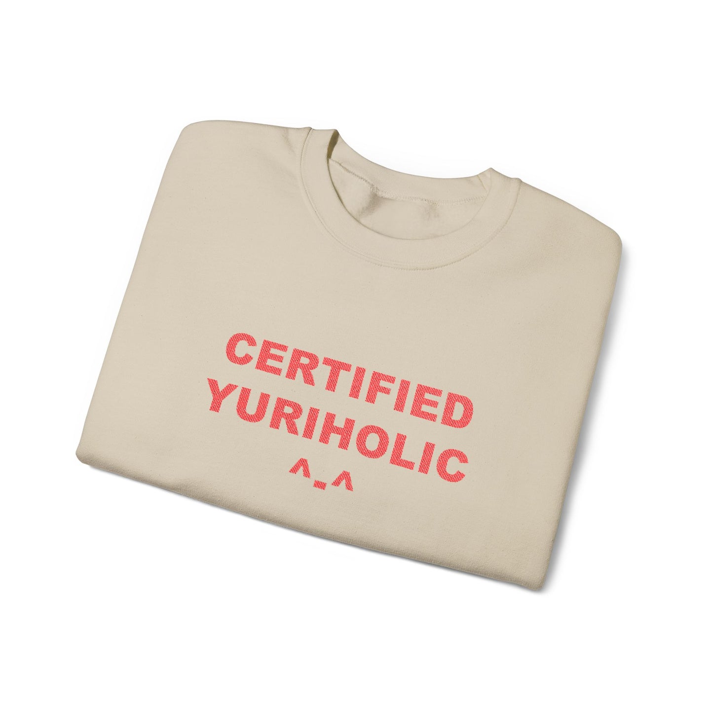 Certified Yuriholic Sweatshirt