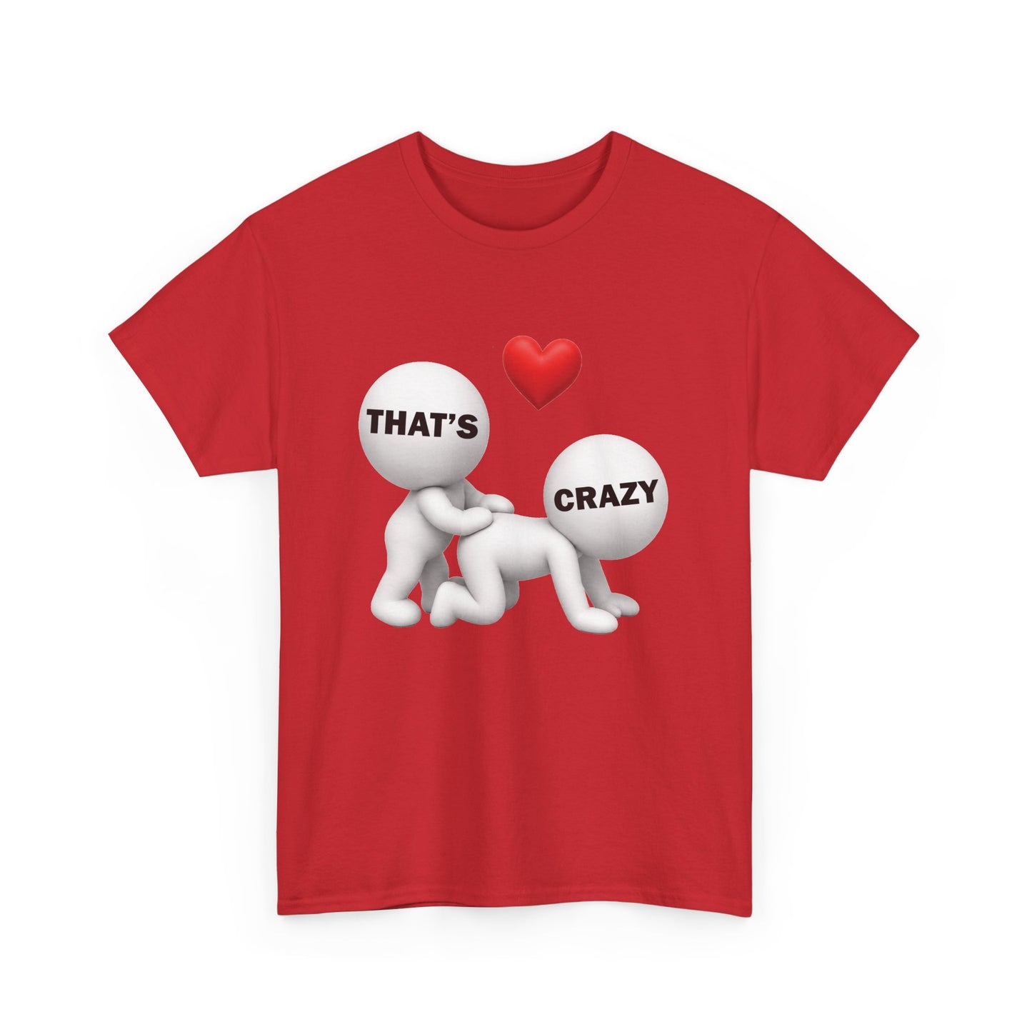 That's Crazy Tee