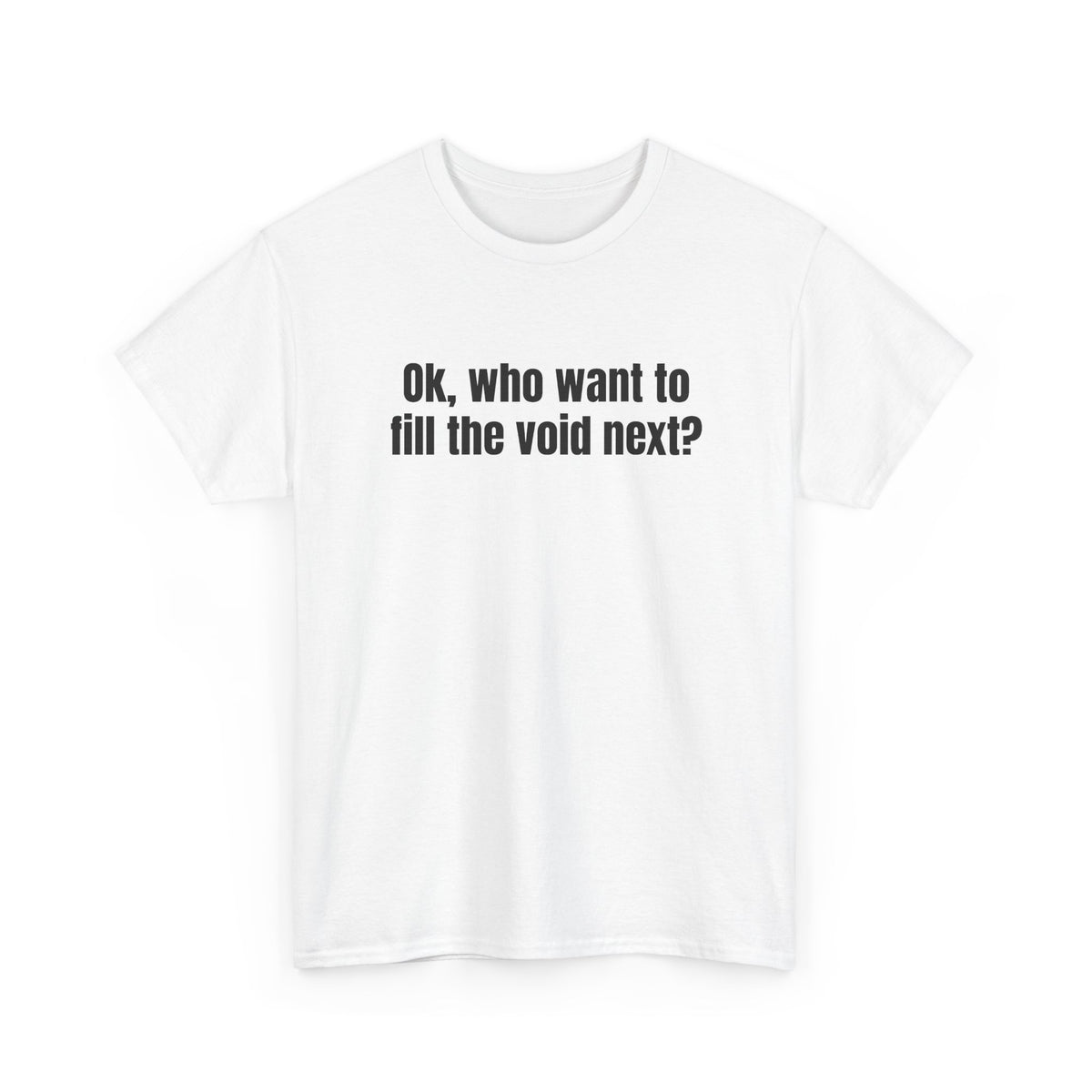 Fill the Void Front Tee