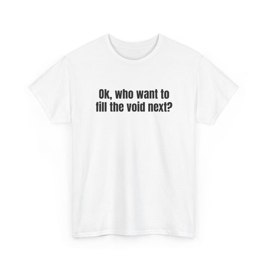 Fill the Void Front Tee