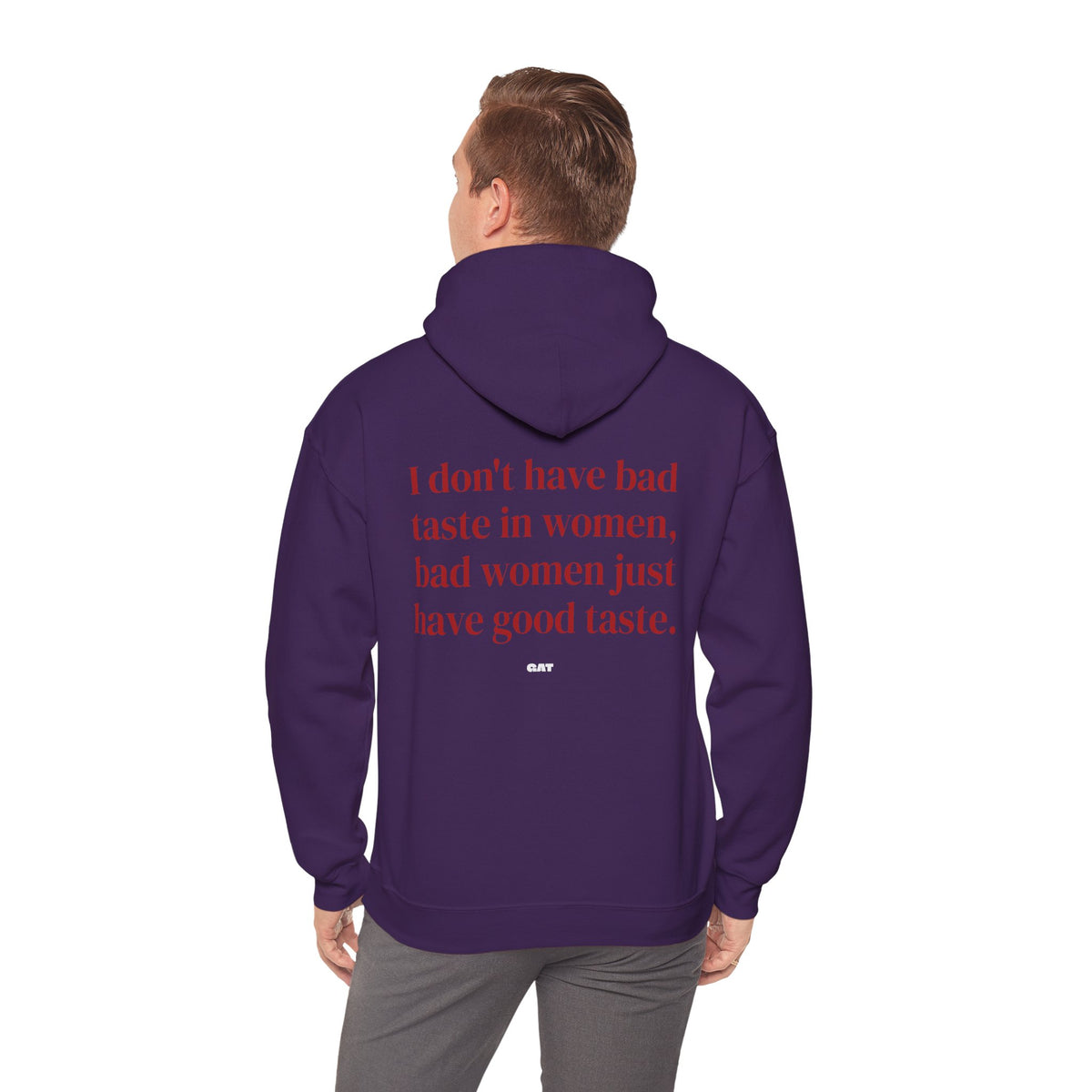 Bad Women Have Good Taste Hoodie