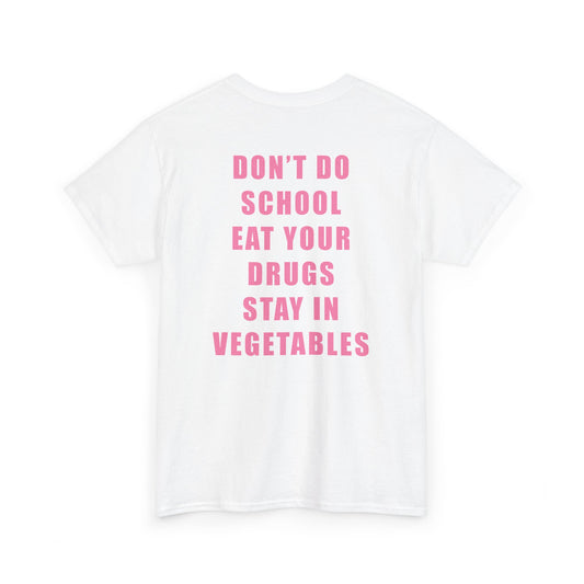 Don't Do School Tee