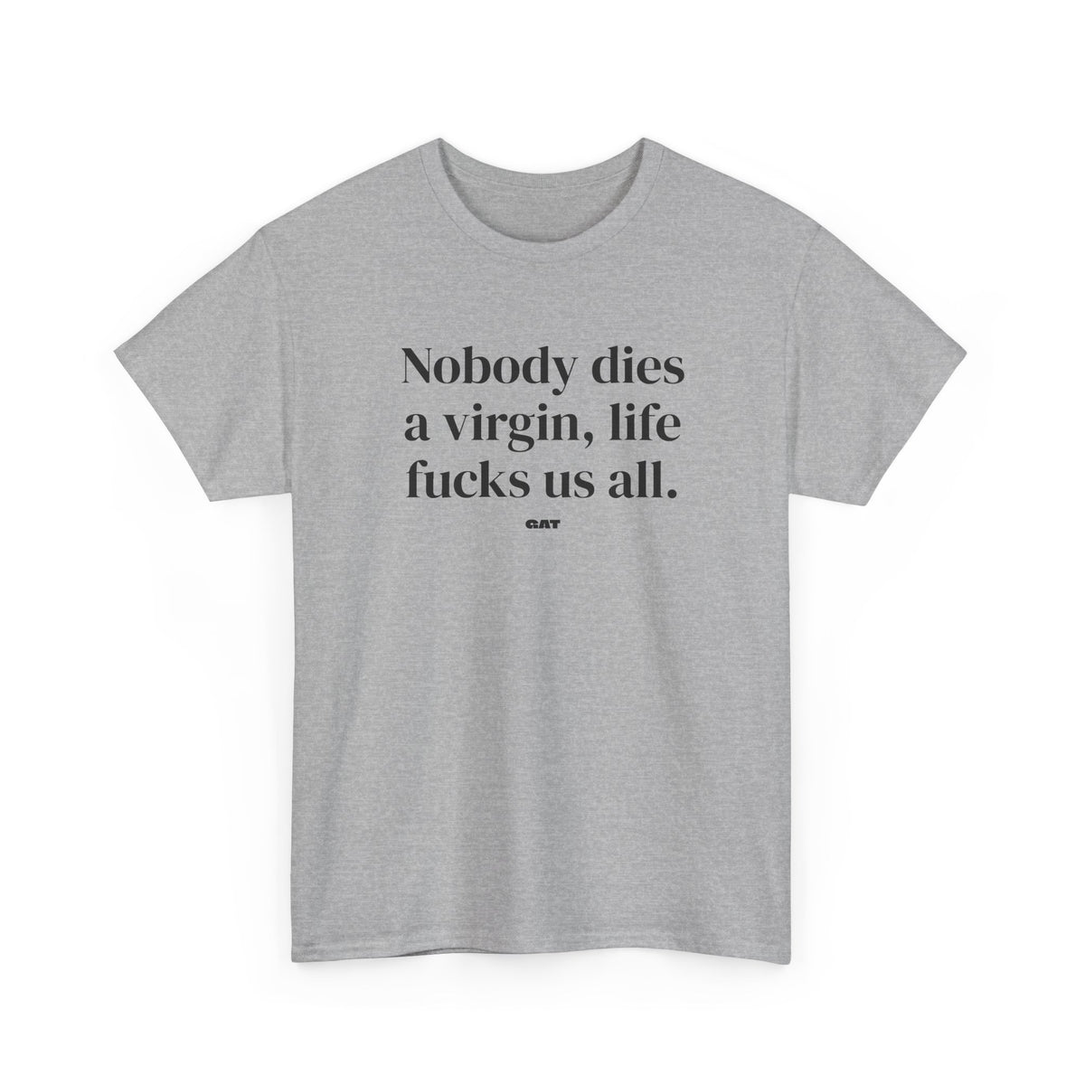 Dies a Virgin Front Tee