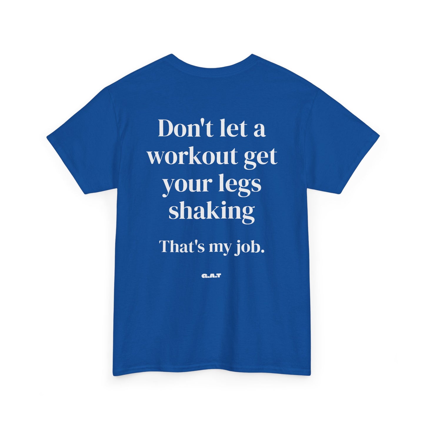 Legs Shaking Tee