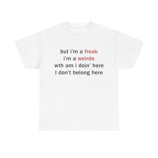 Imma Freak Tee