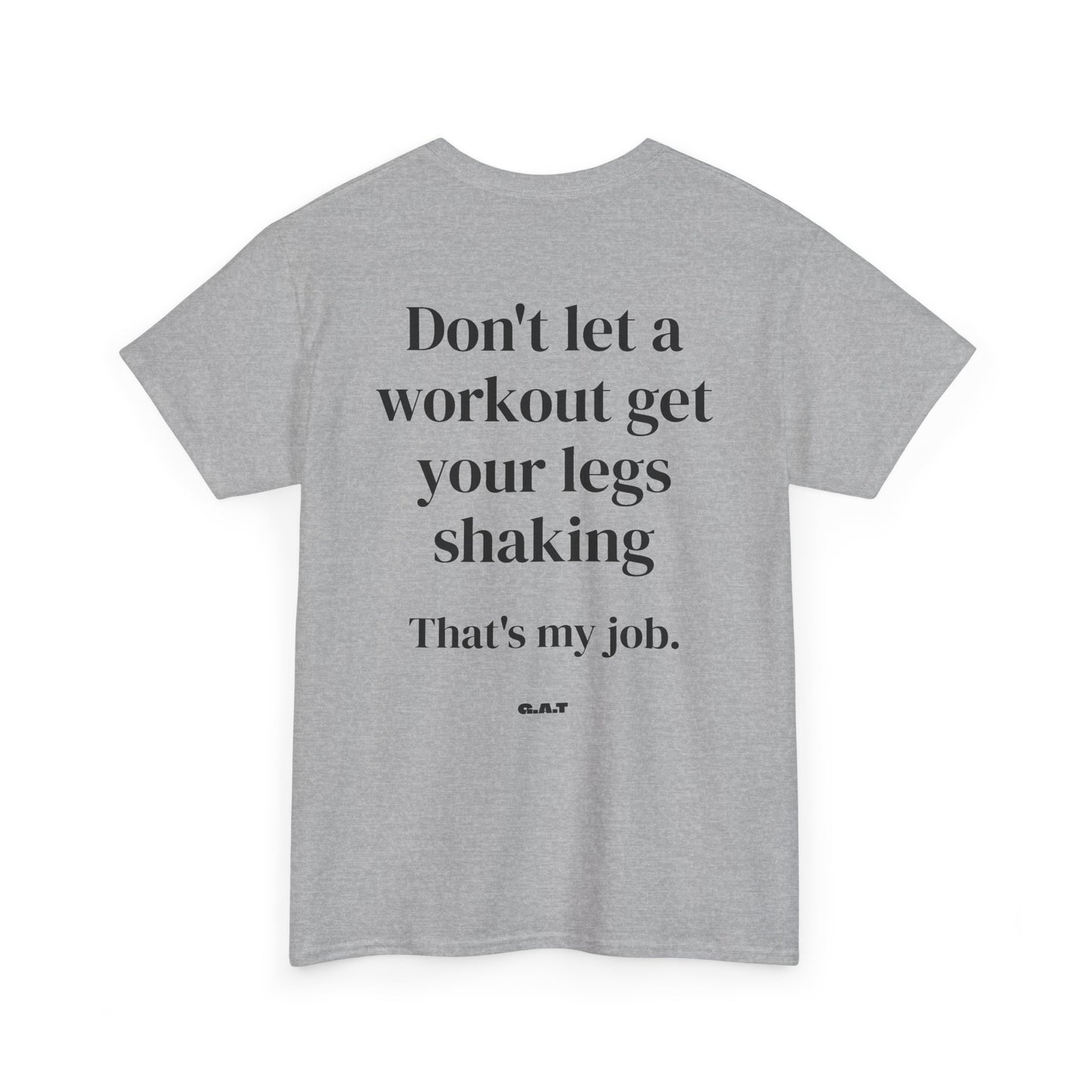 Legs Shaking Tee