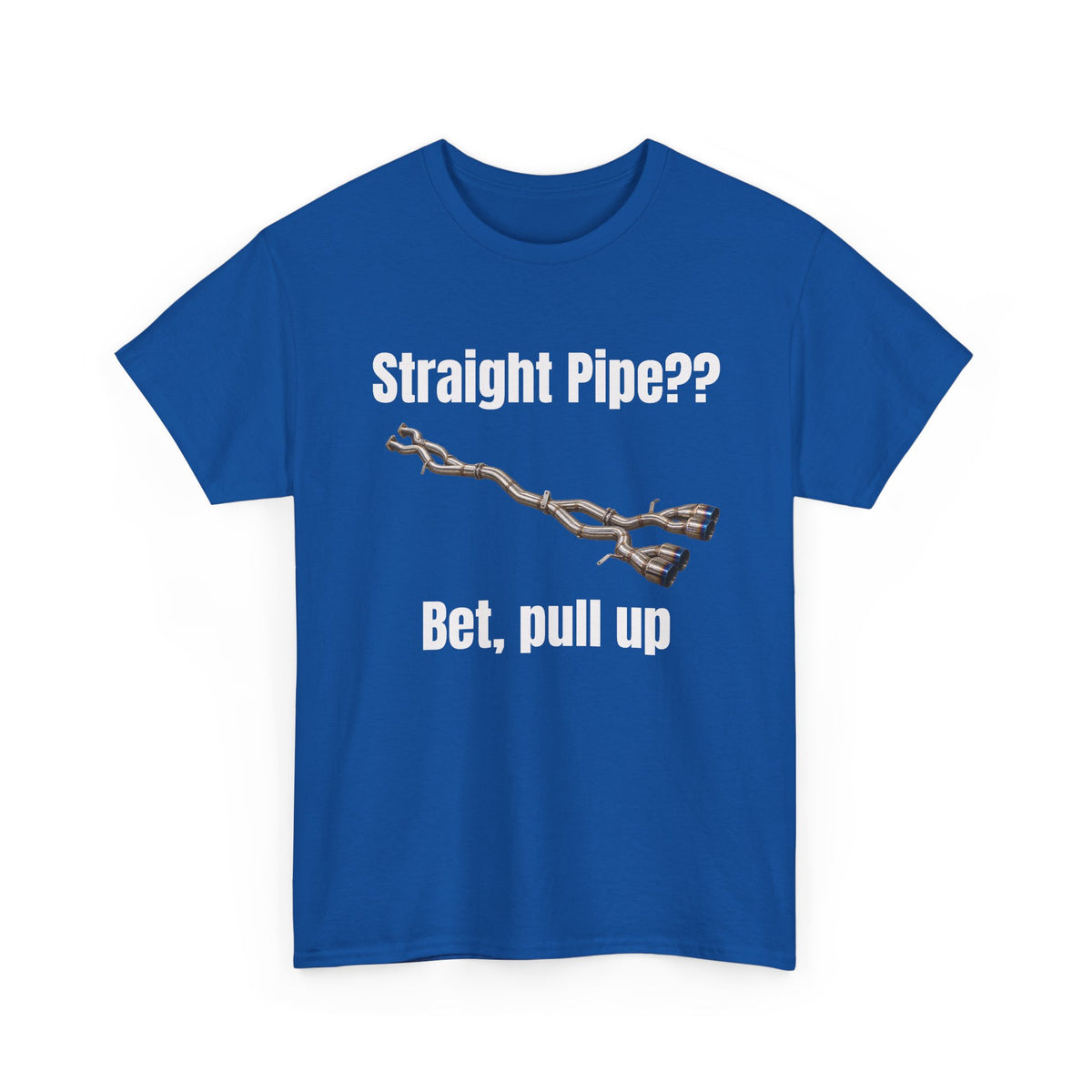 Straight Pipe Bet Pull Up Tee