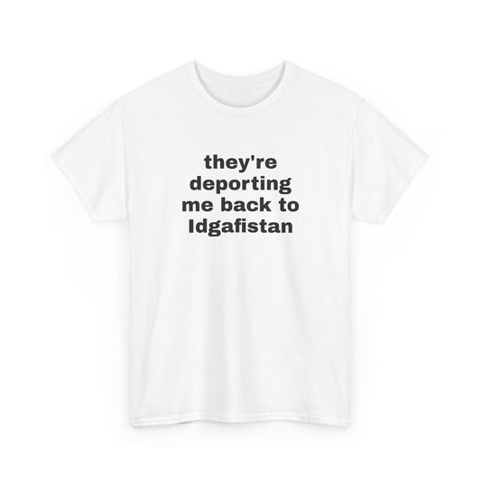 Back to IDGAF-istan Tee