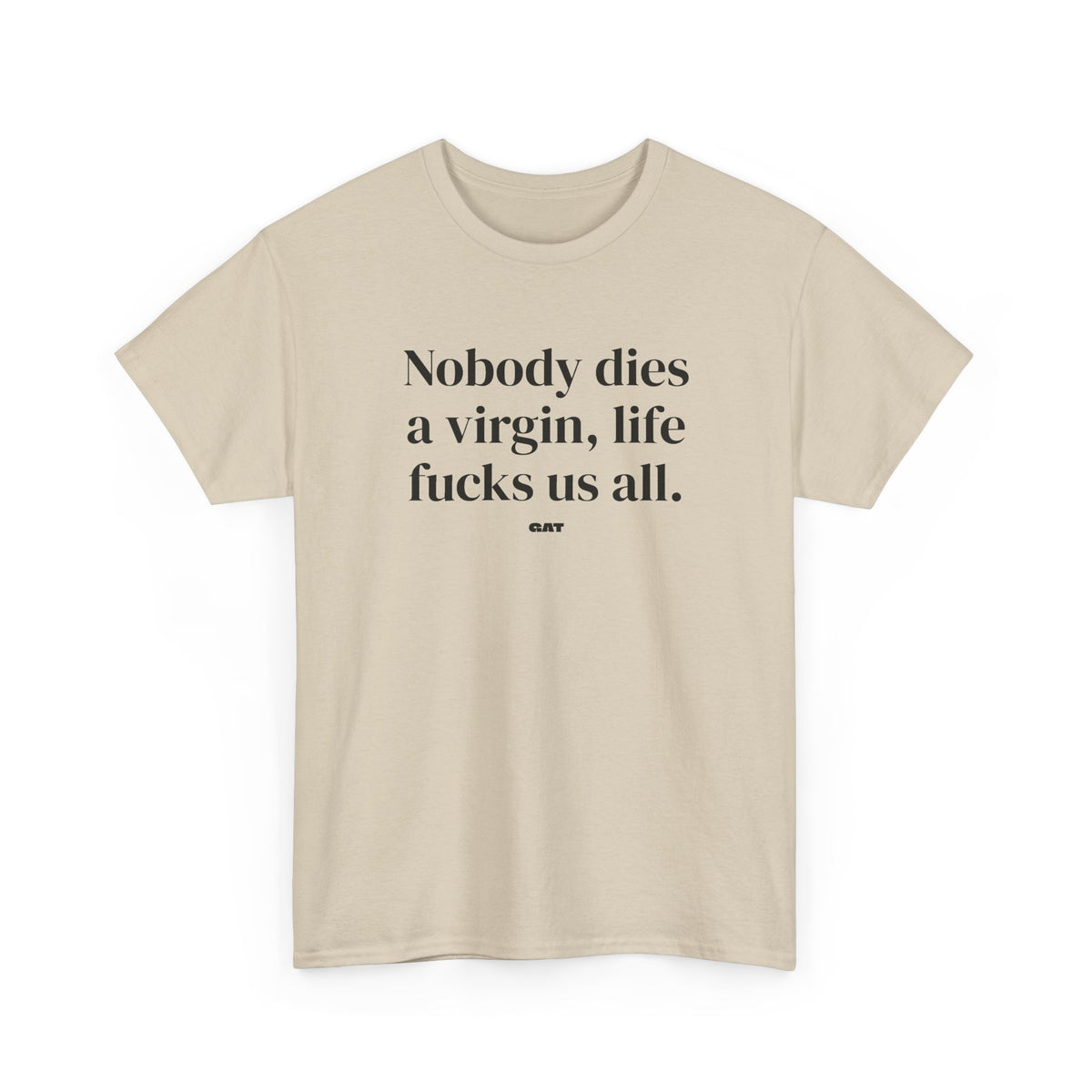 Dies a Virgin Front Tee