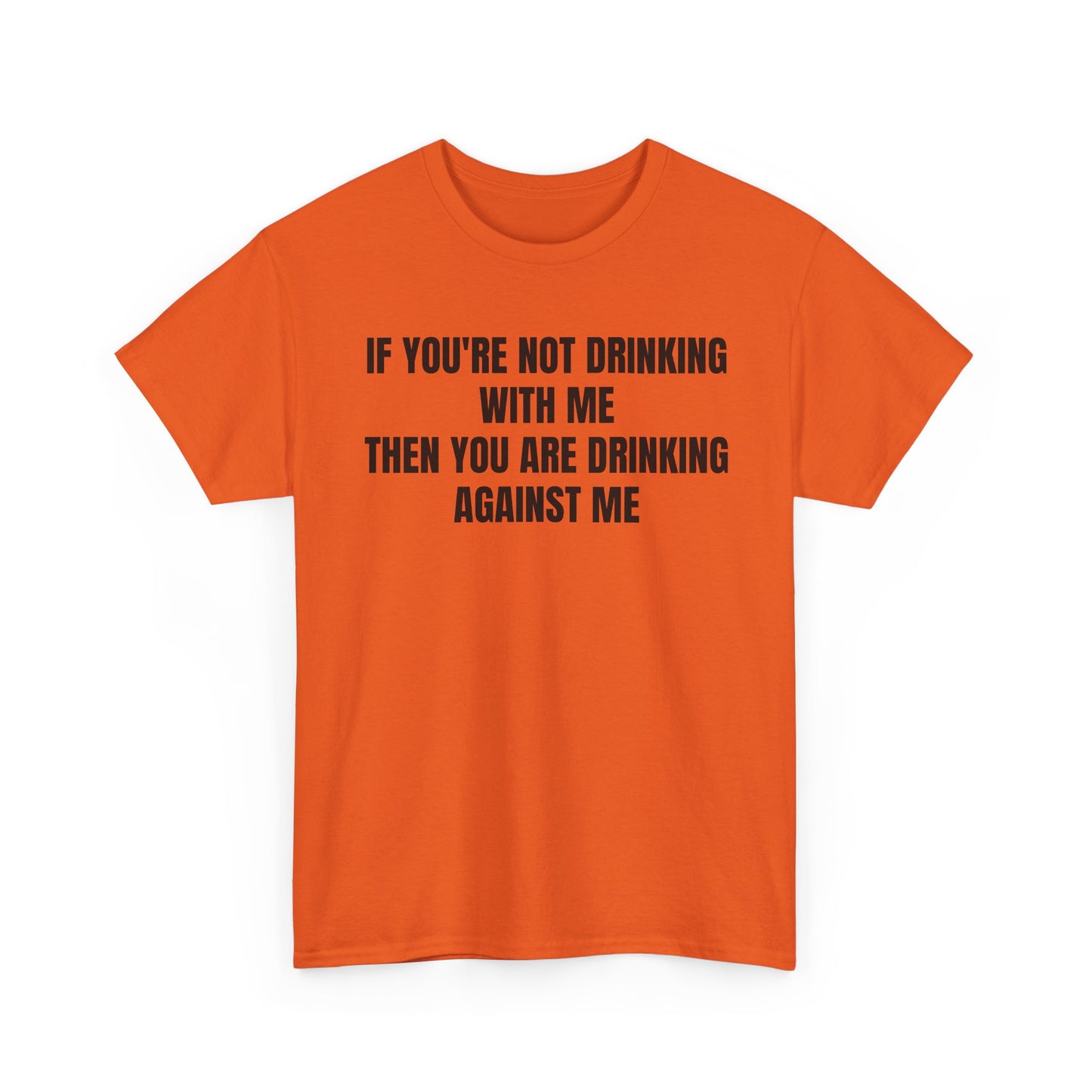 Drinking Against Tee