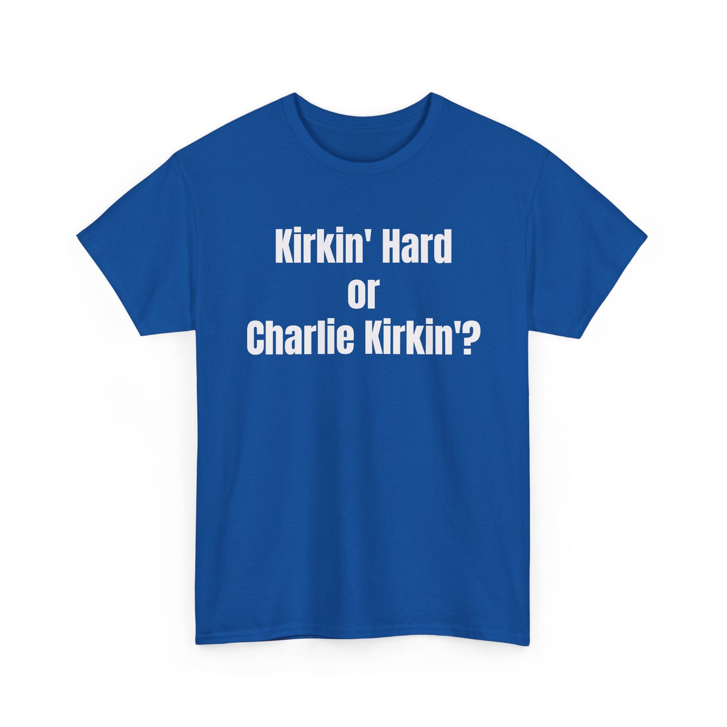 Hardly Workin' Tee