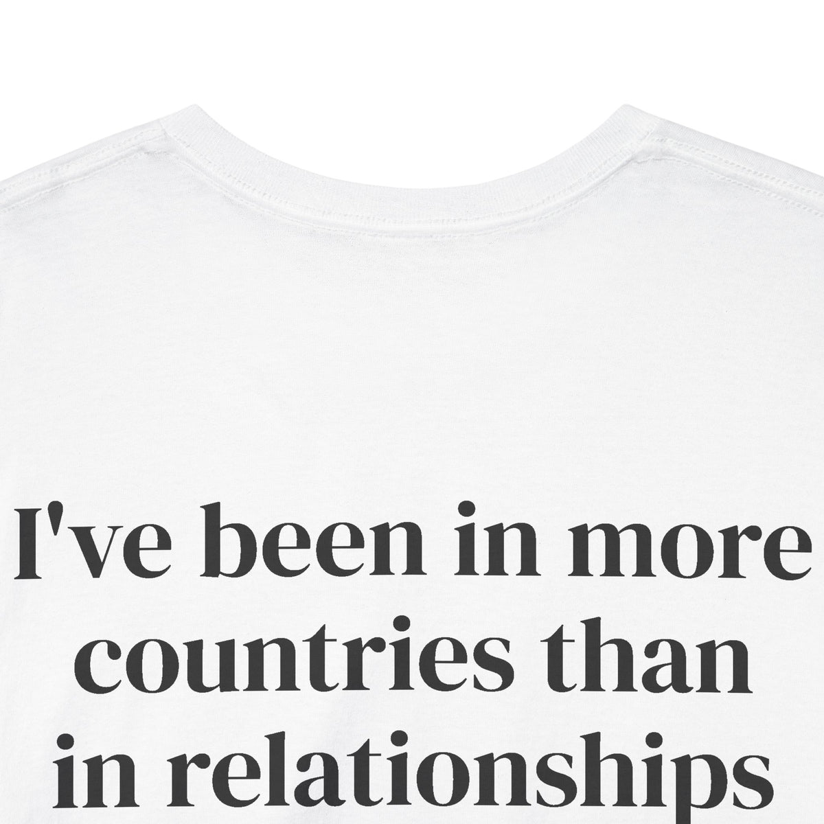 Been in More Countries Tee