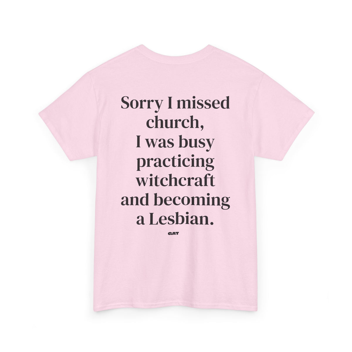 Sorry I Missed Church Witchcraft Lesbian Tee