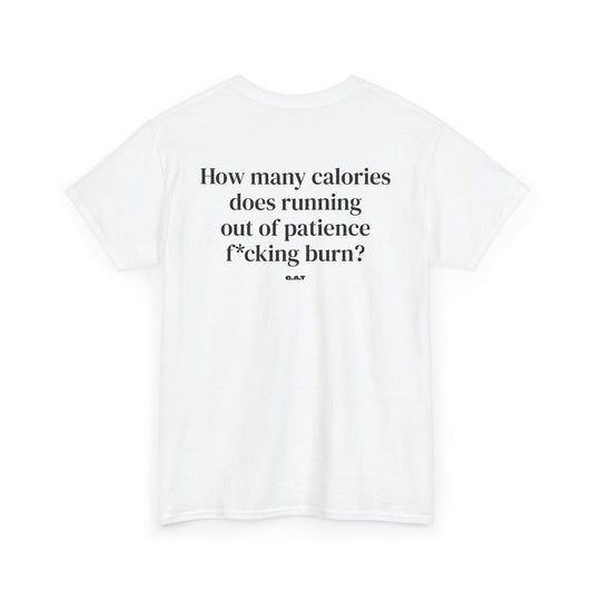Running out of Patience Tee Back Print