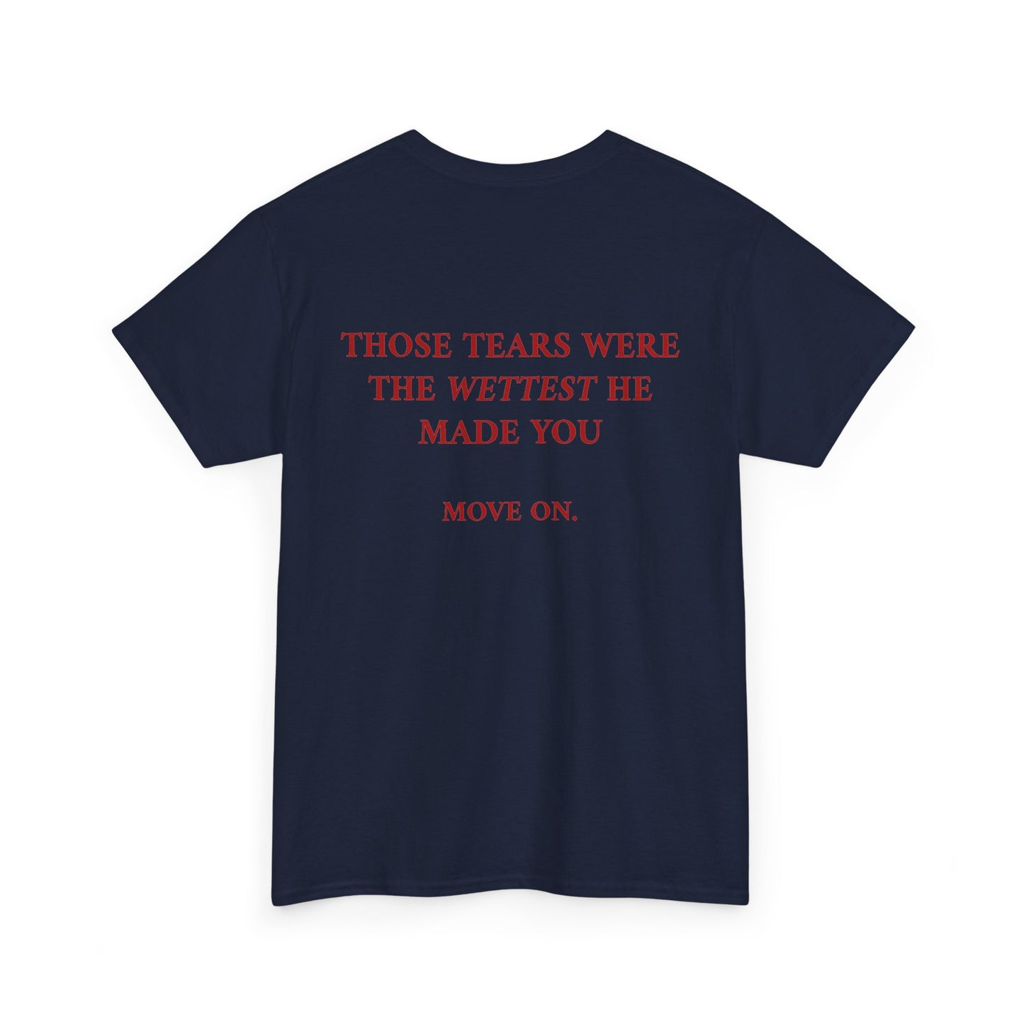 Wettest Tee