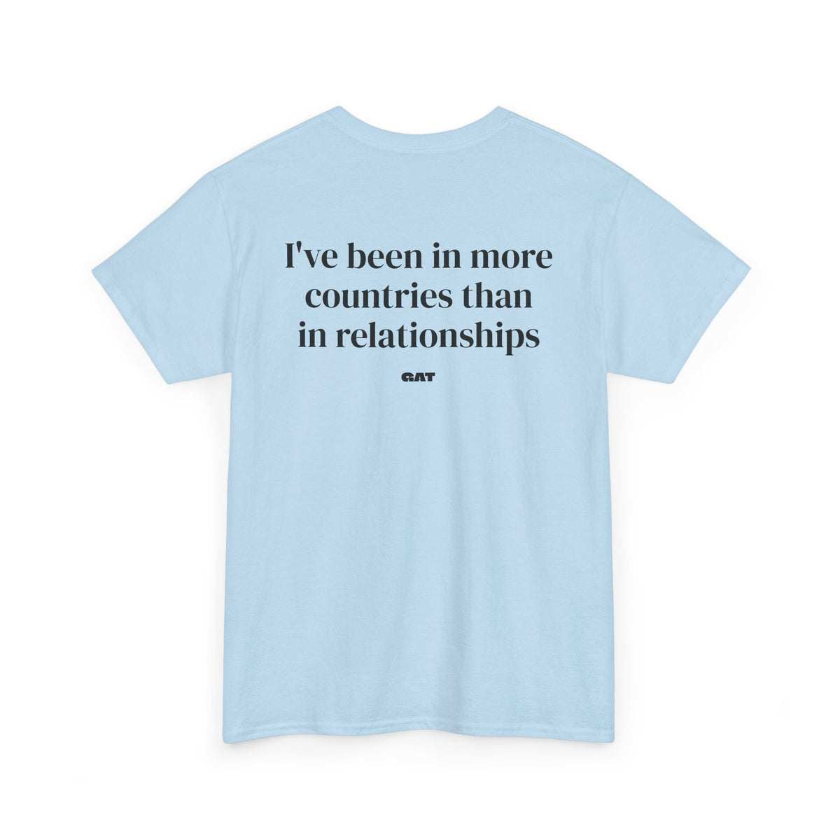 Been in More Countries Tee