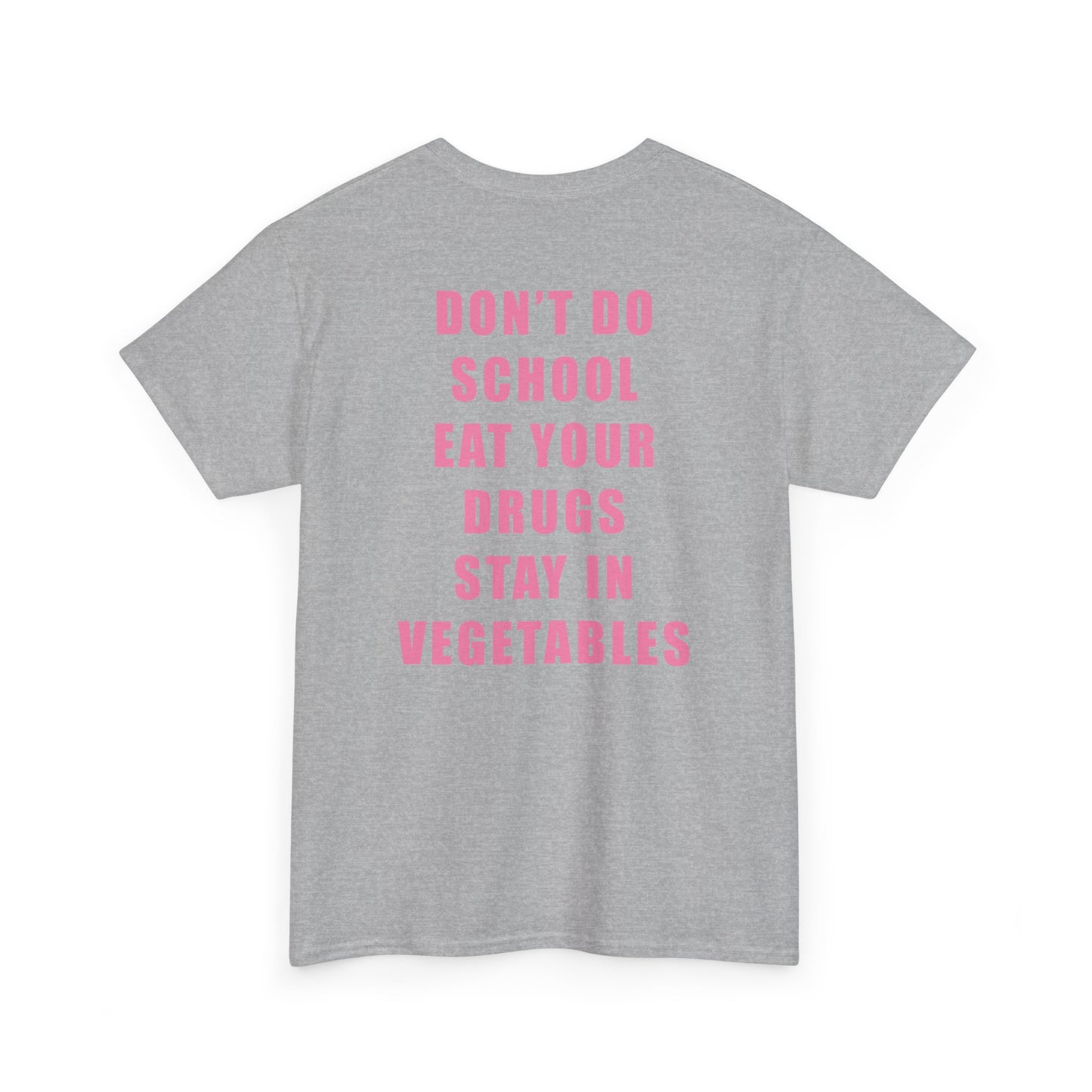 Don't Do School Tee