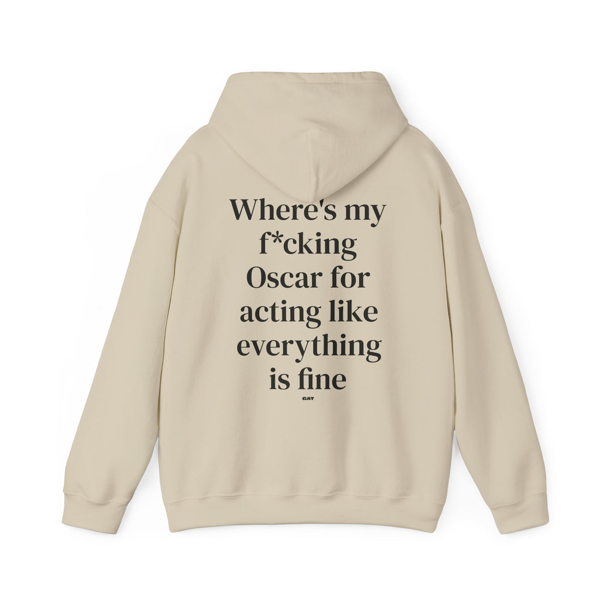 Where’s My F*cking Oscar for Acting Like Everything Is Fine Hoodie