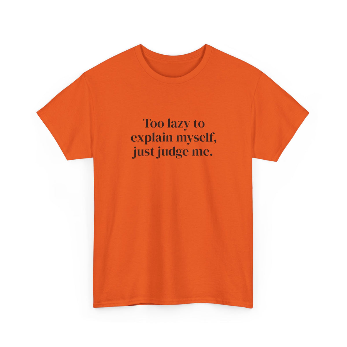 Just Judge Me Tee