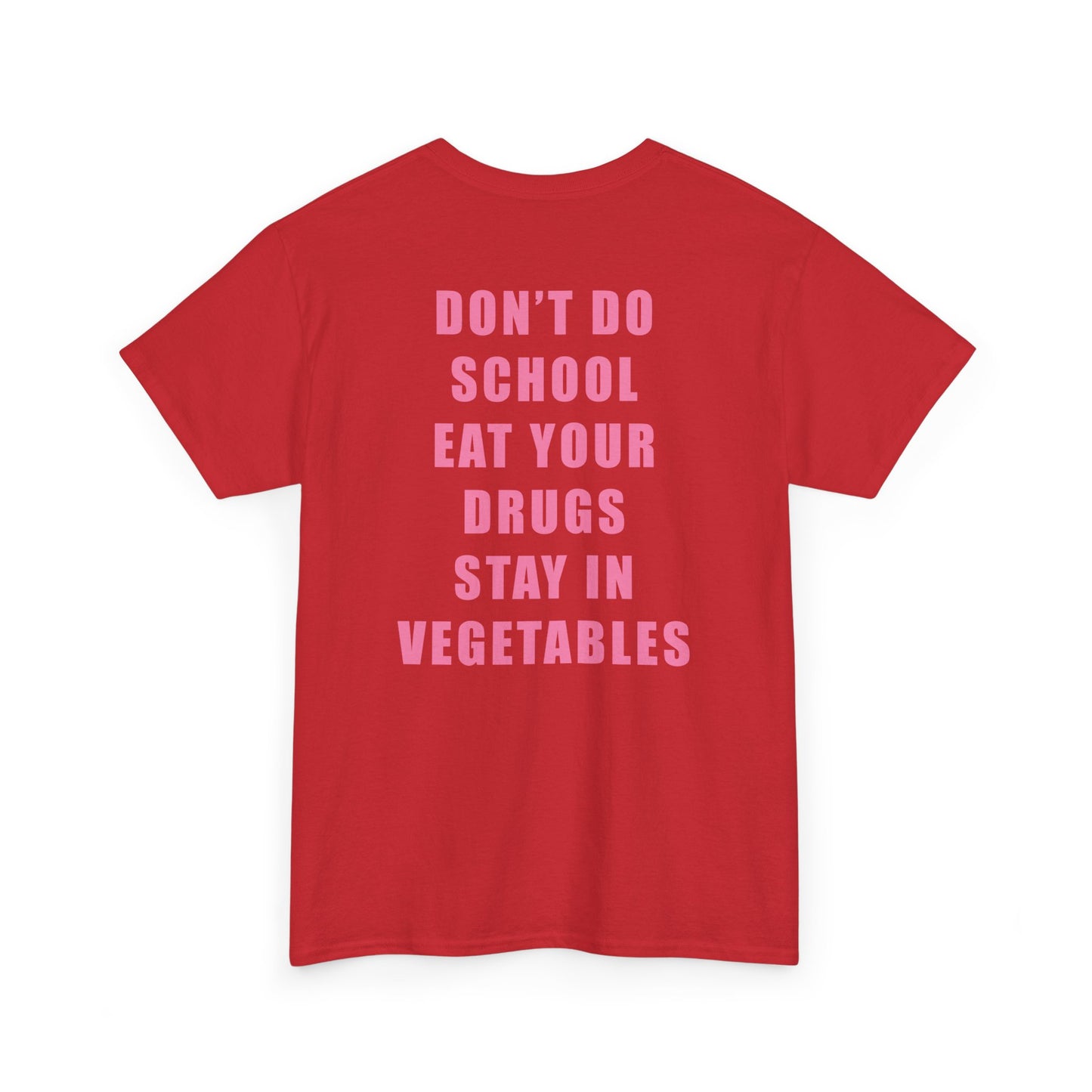 Don't Do School Tee