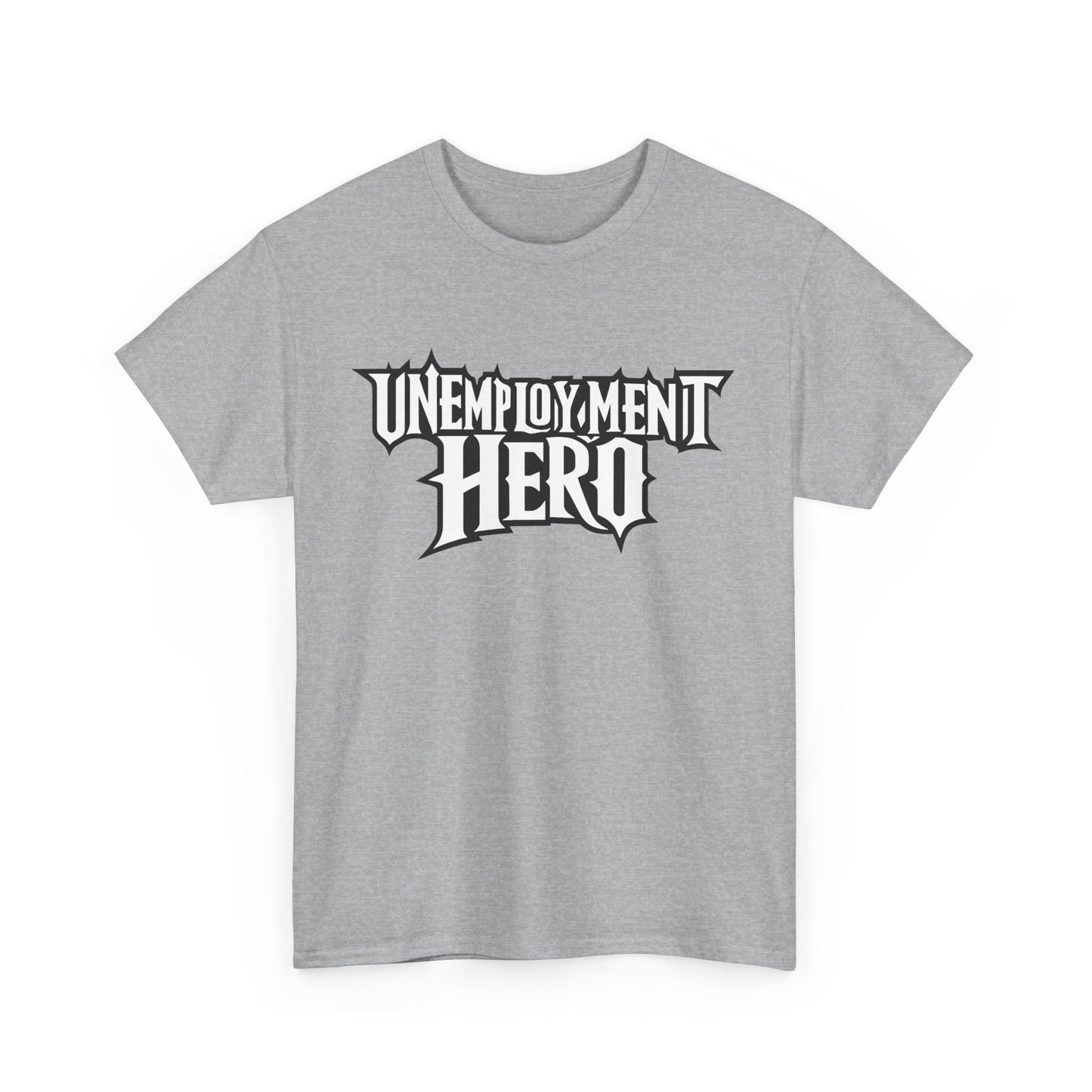 Unemployment Hero Tee