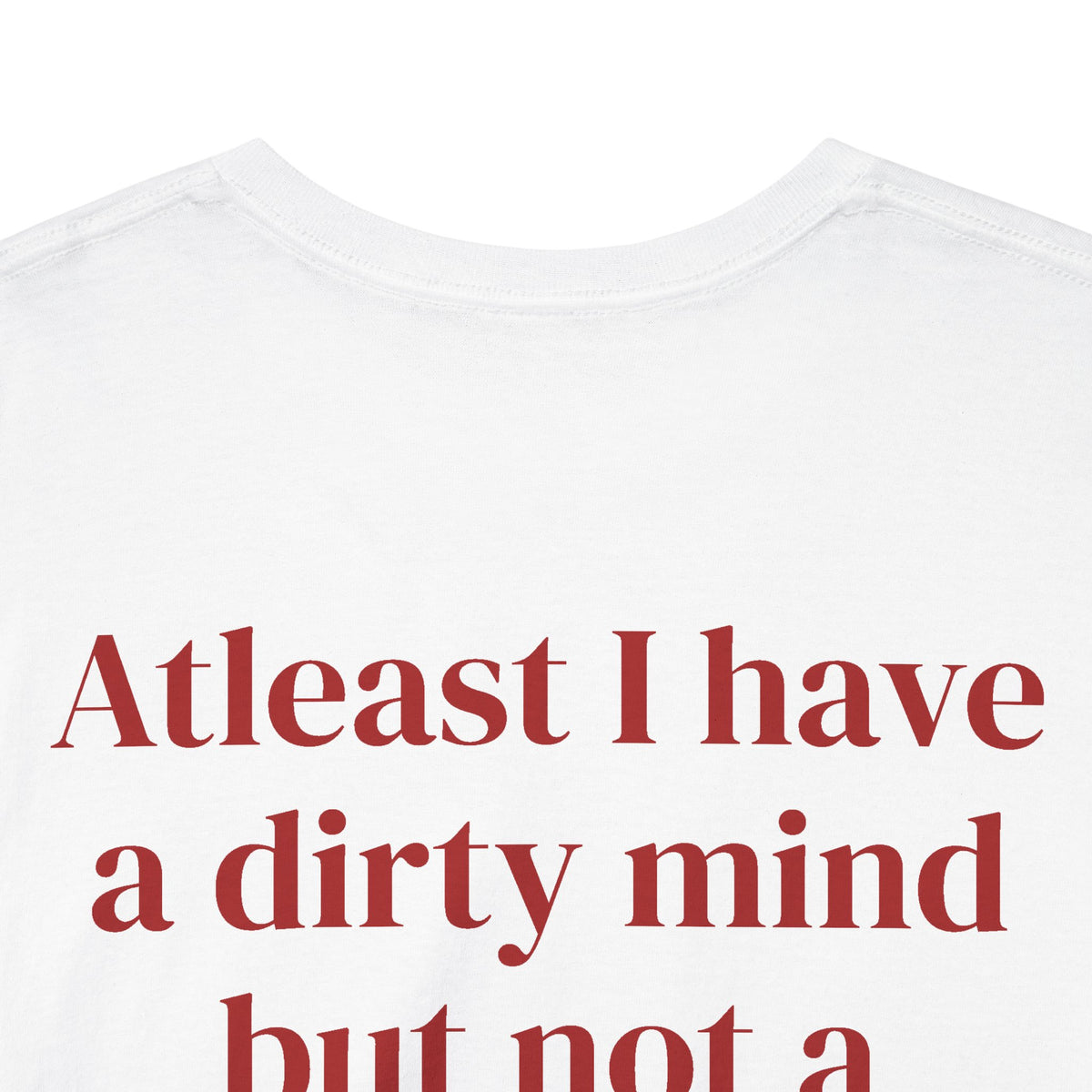 Dirty Mind Tee