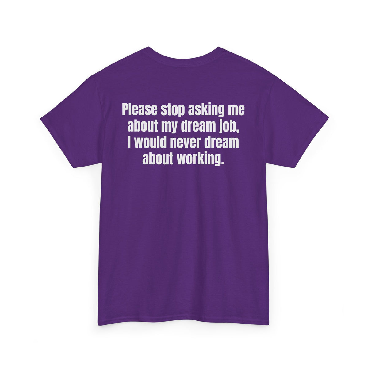 Dream Job Tee