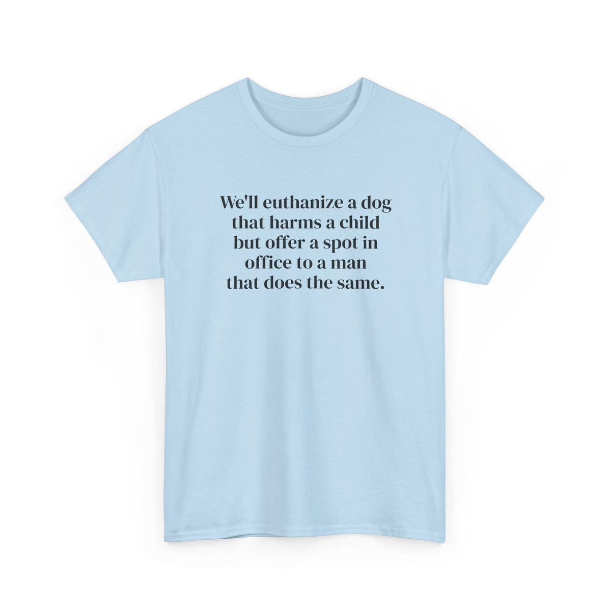 Euthanize Dog Tee