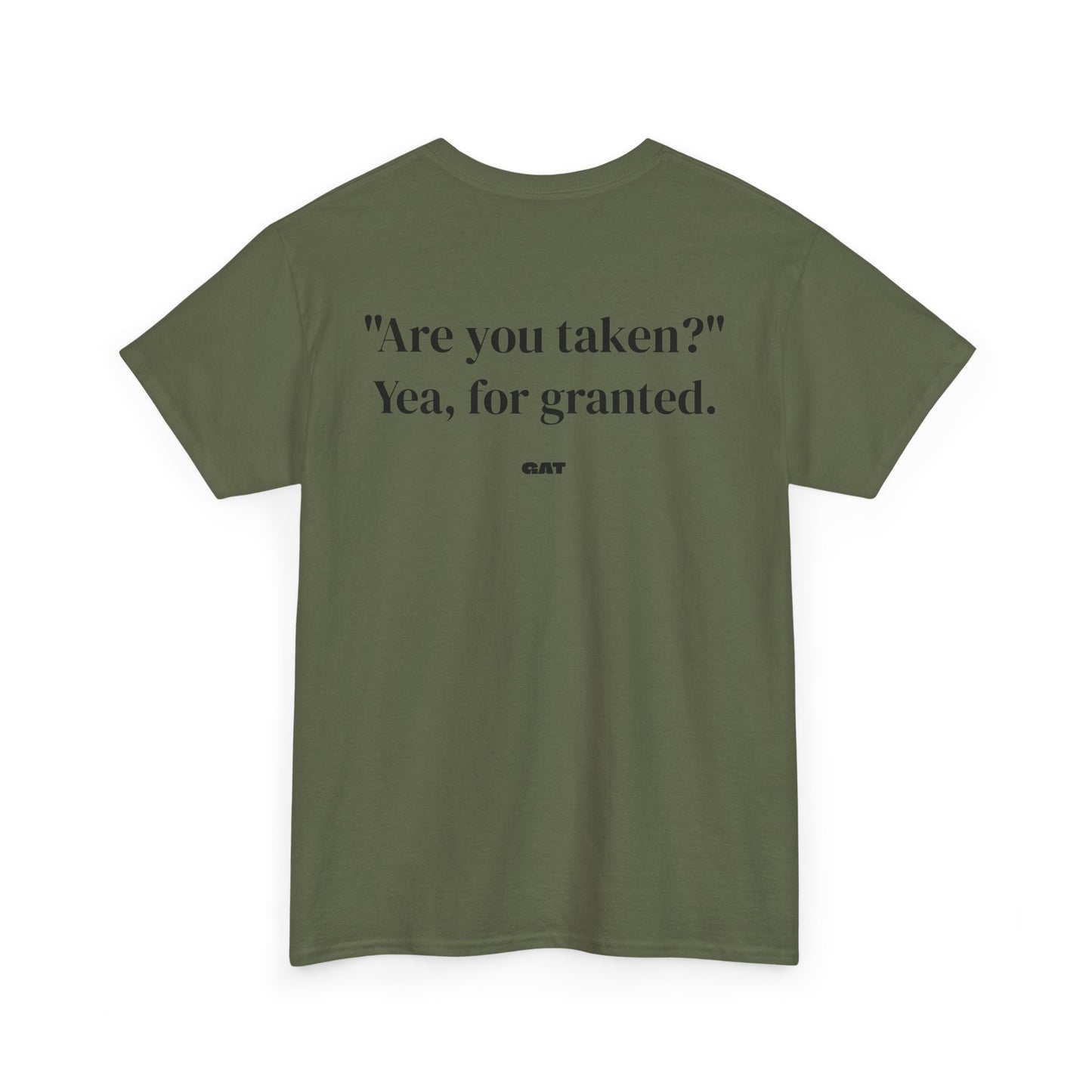 Taken for Granted Tee