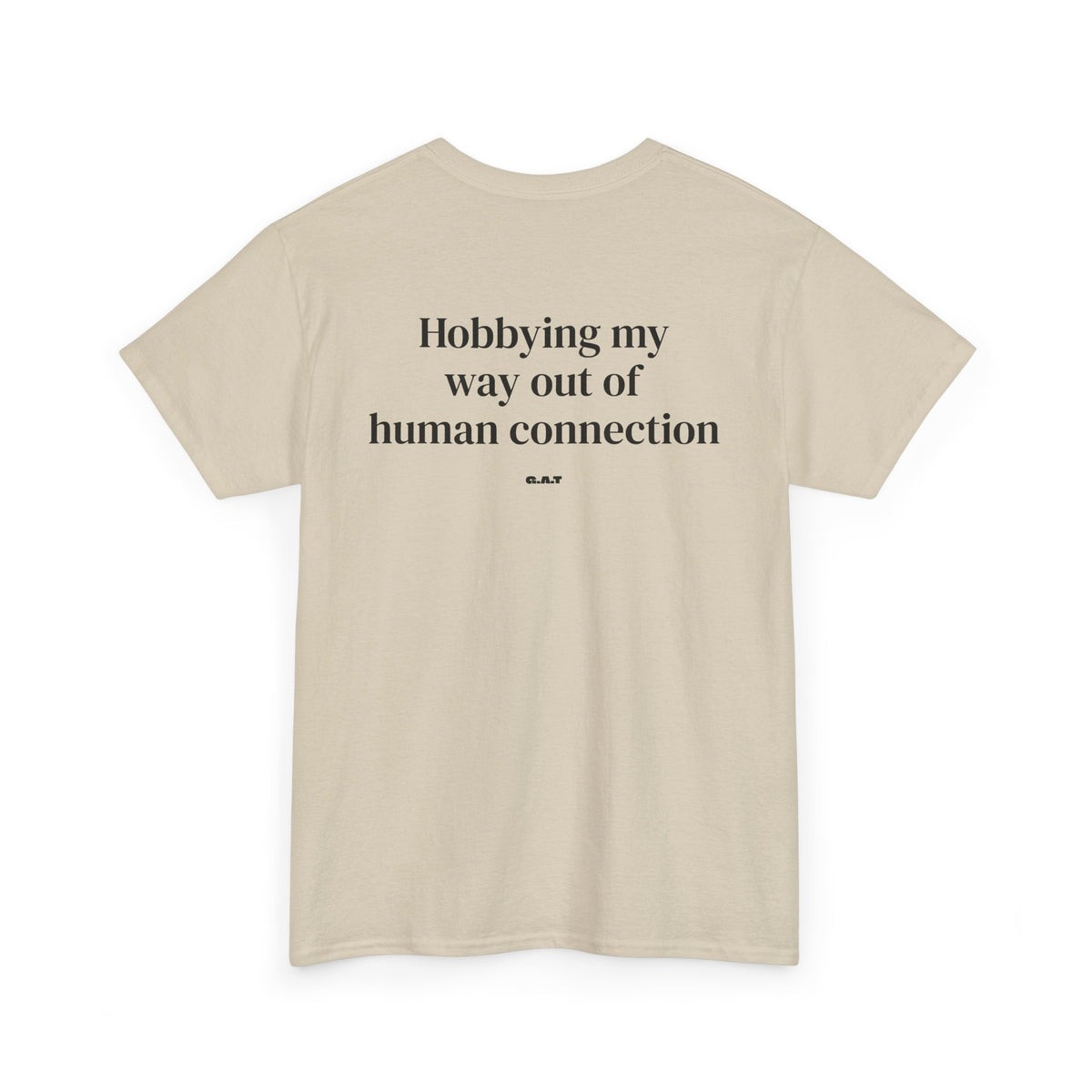 Hobbing My Way Out of Human Connection Tee