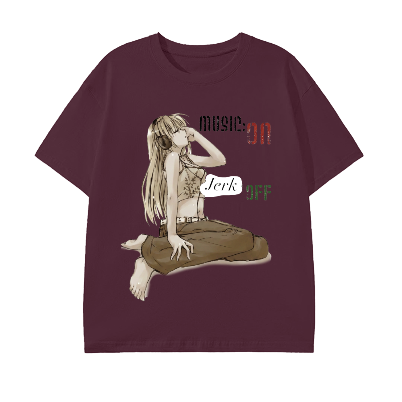 Music ON Jerk OFF Tee