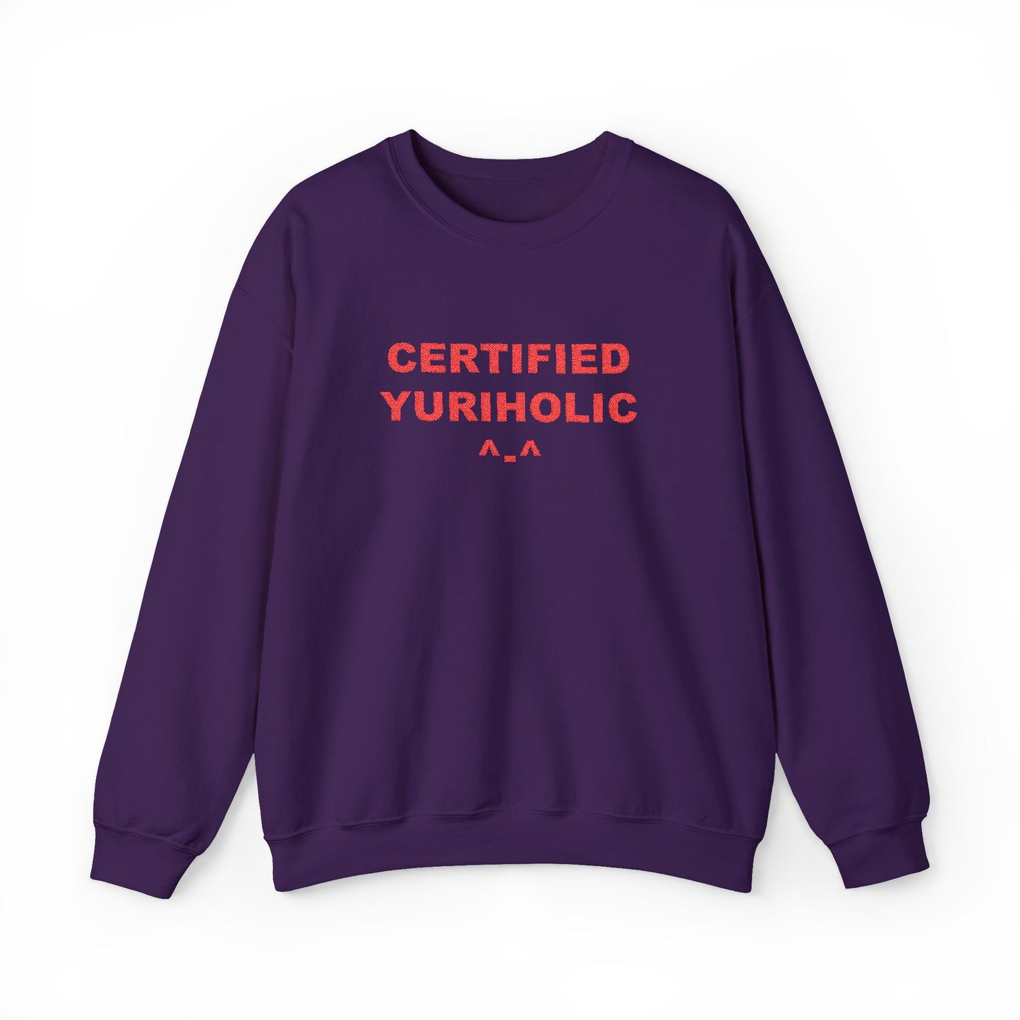Certified Yuriholic Sweatshirt