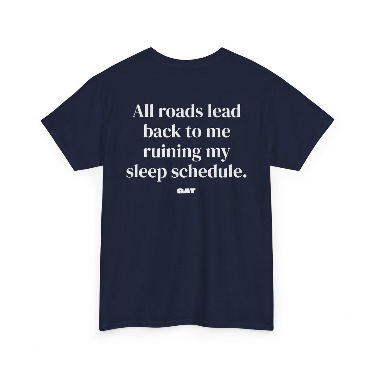 Sleep Schedule Tee