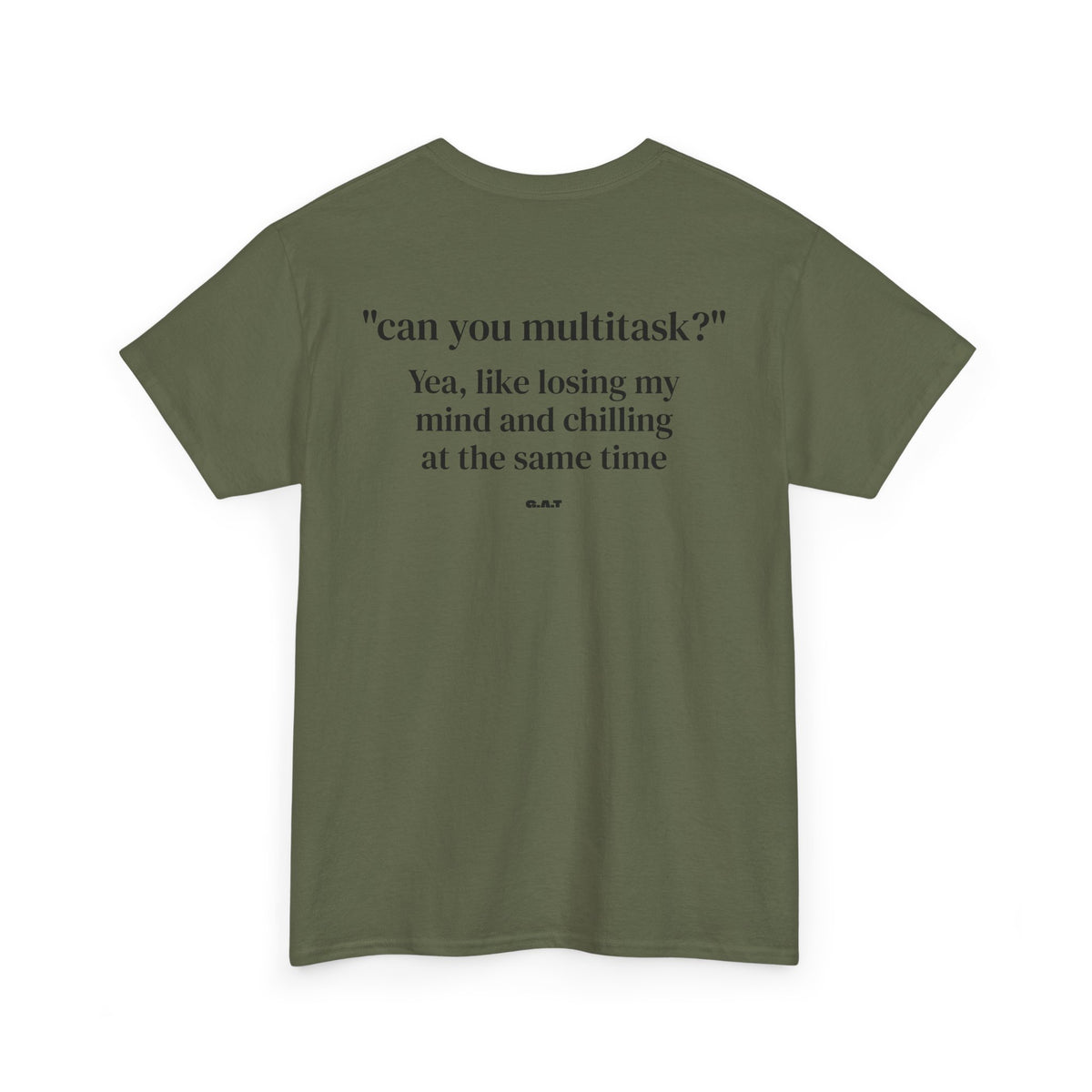 Can You Multitask Tee Back Print