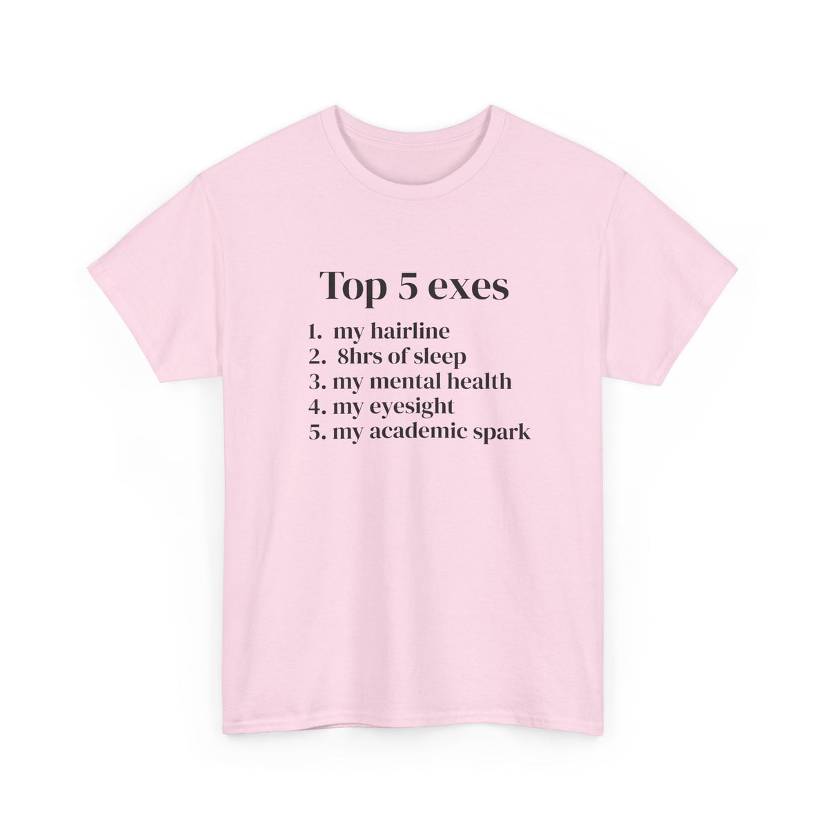 Top 5 Exes Tee