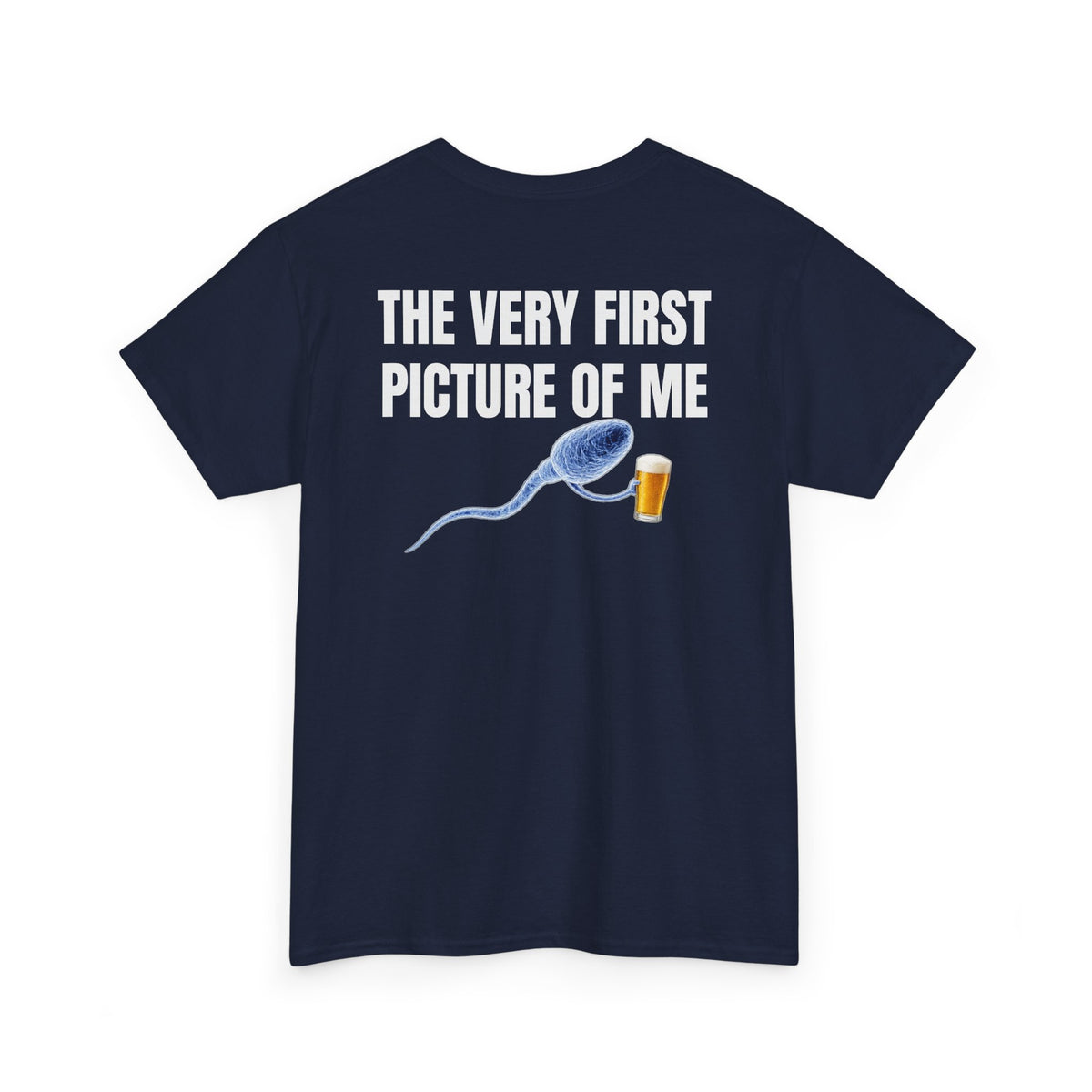 Very First Picture of Me Beer Tee Back Print
