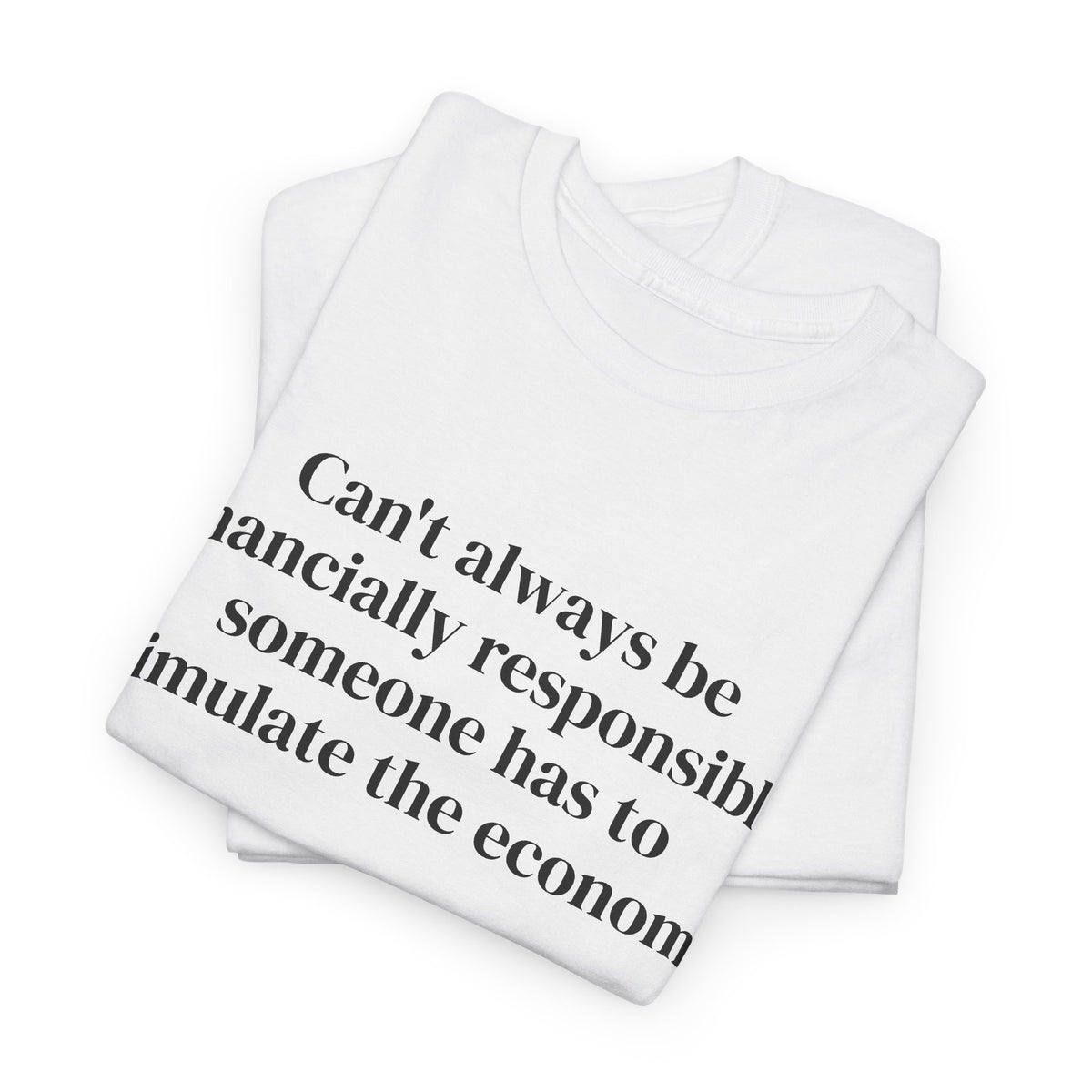 Financially Responsible Front Tee
