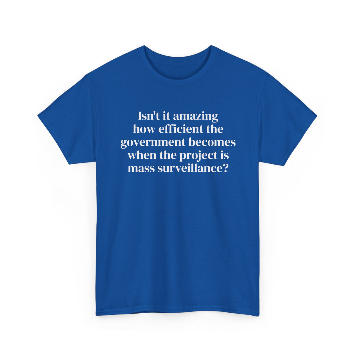 Mass Surveillance Tee