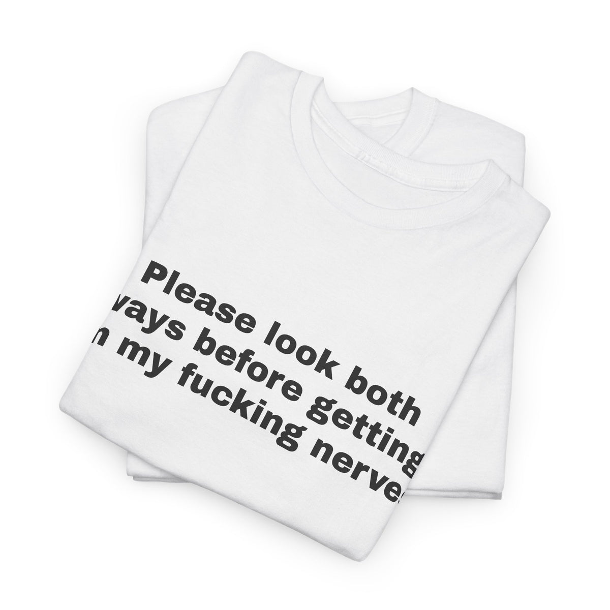 Please Look Both Ways Tee