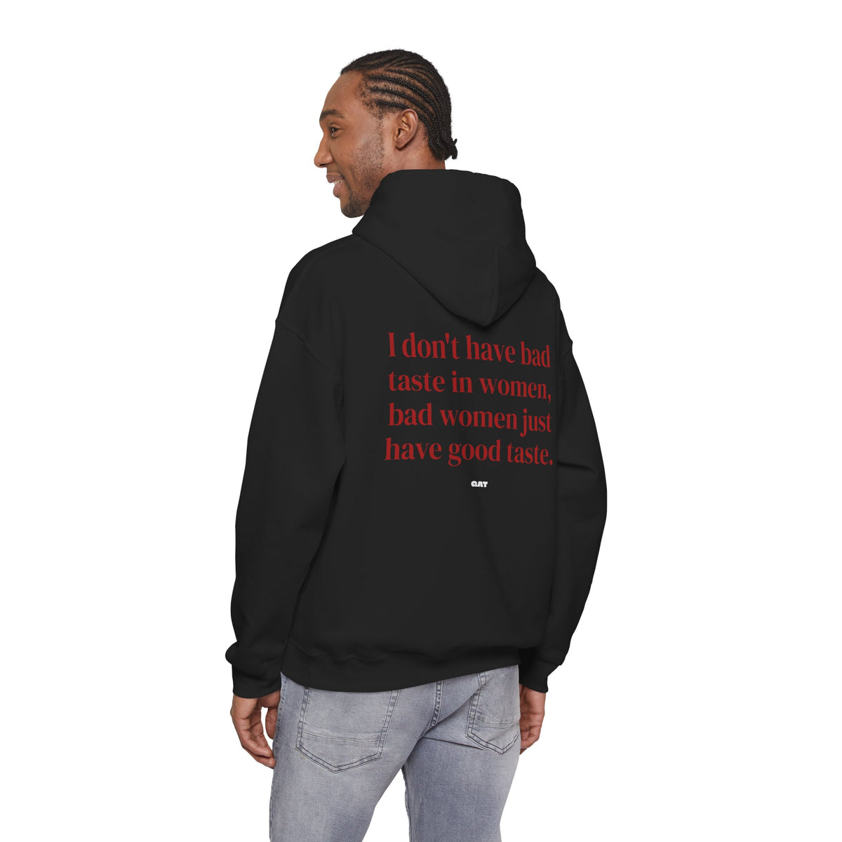Bad Women Have Good Taste Hoodie